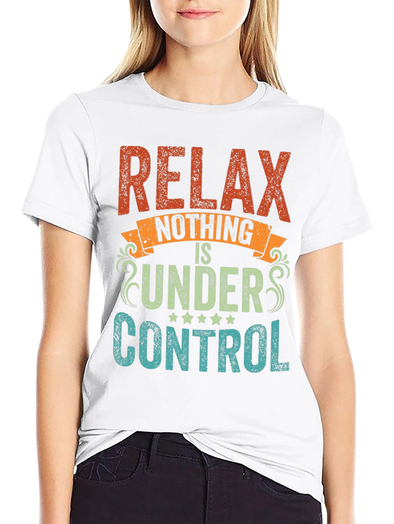 Black Relax Nothing Is Under Control Funny Slogan T-Shirt view 9
