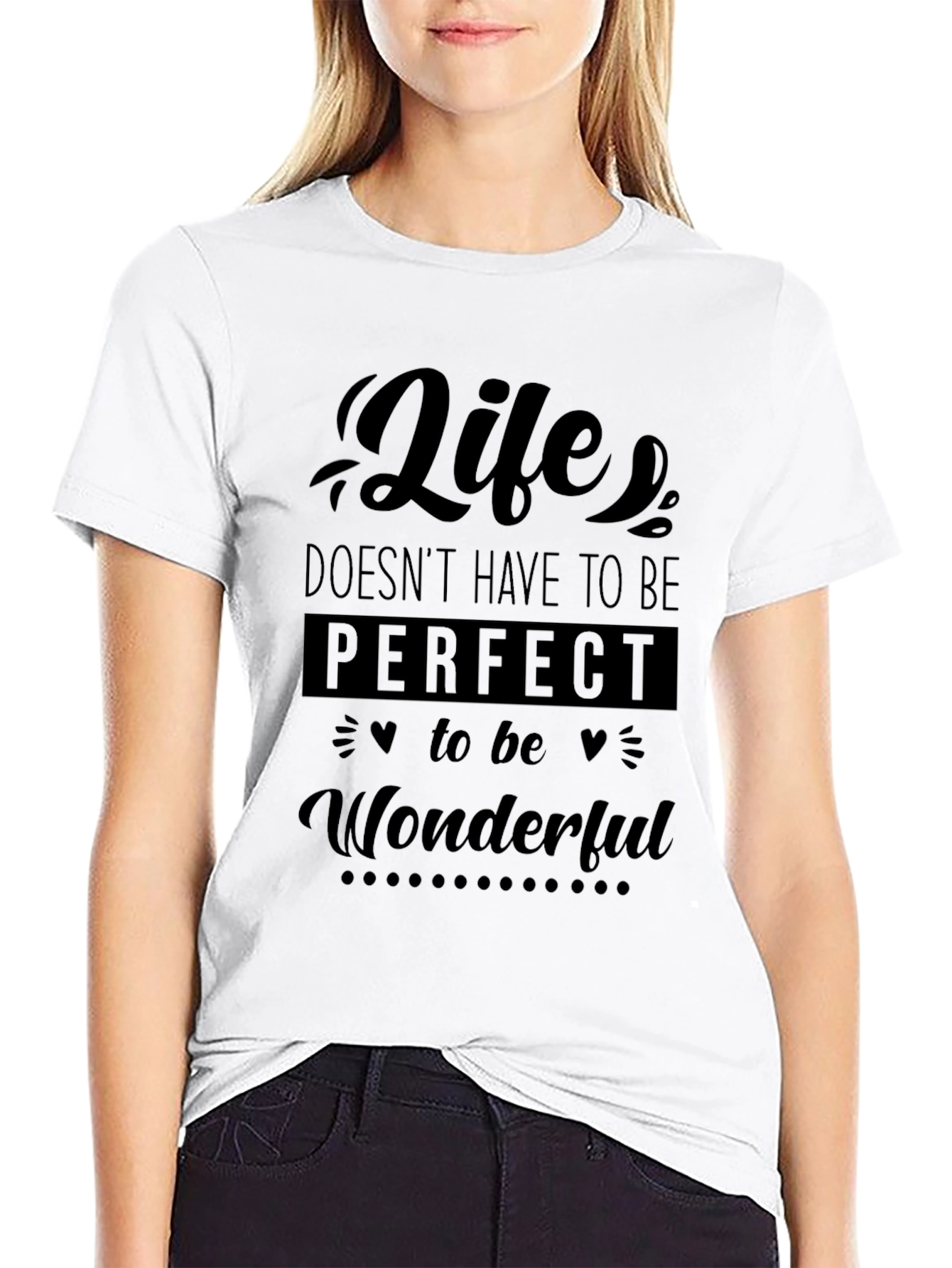 Life Doesn't Have To Be Perfect T-Shirt - 9