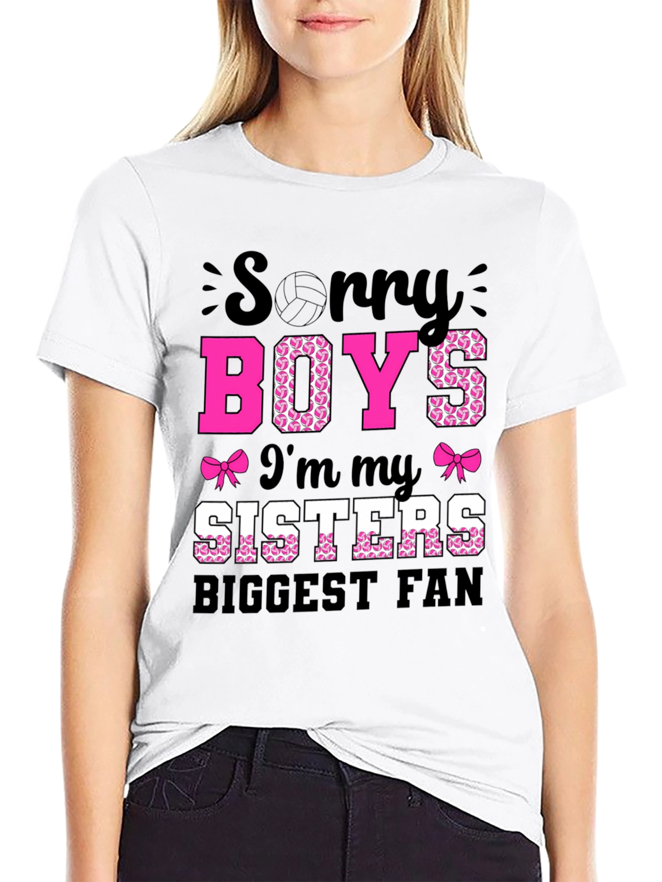 Sorry Boys I'm My Sisters Biggest Fan T-Shirt - 9
