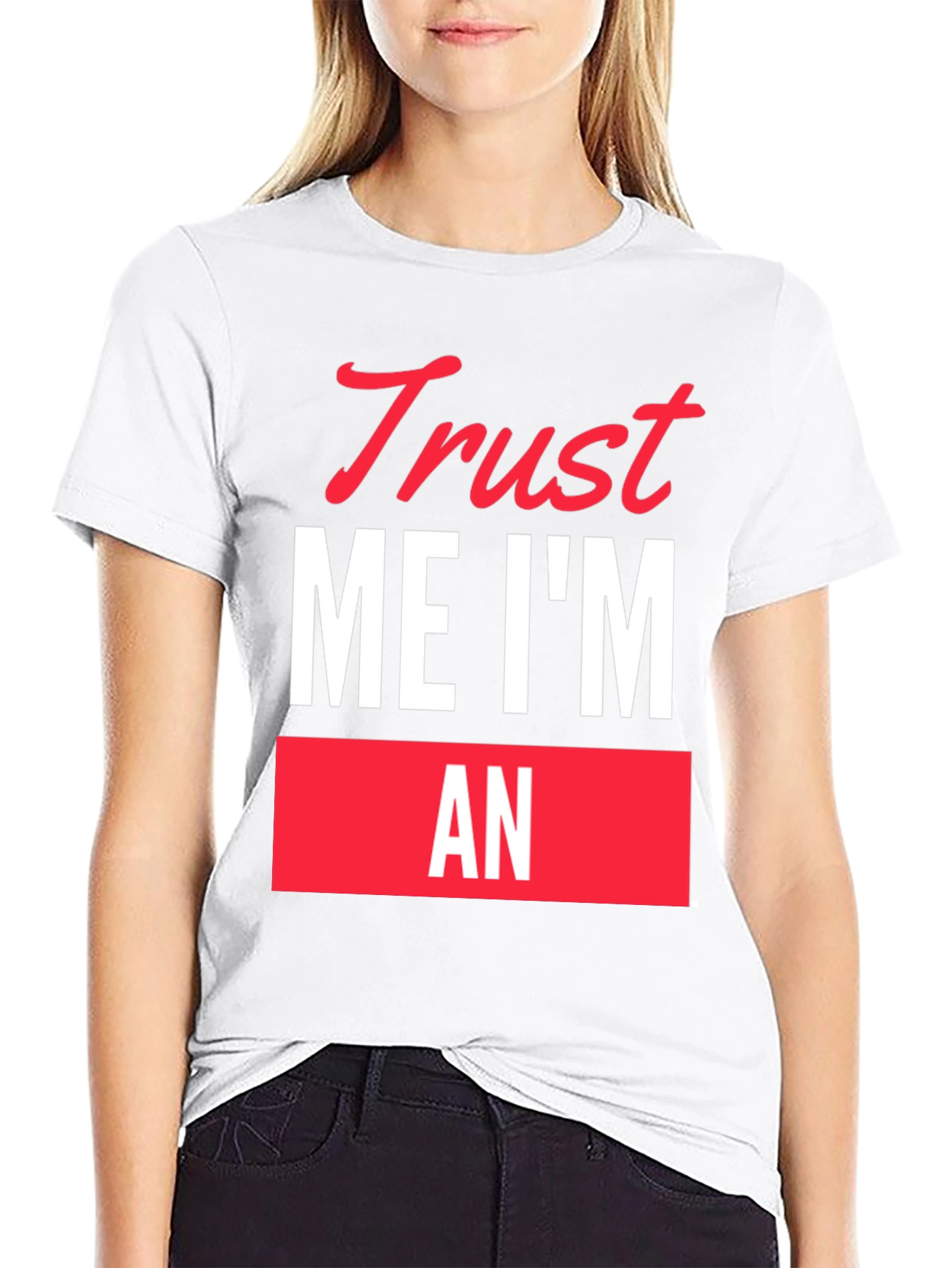 Black Trust Me I'm An... Funny Graphic T-Shirt view 9