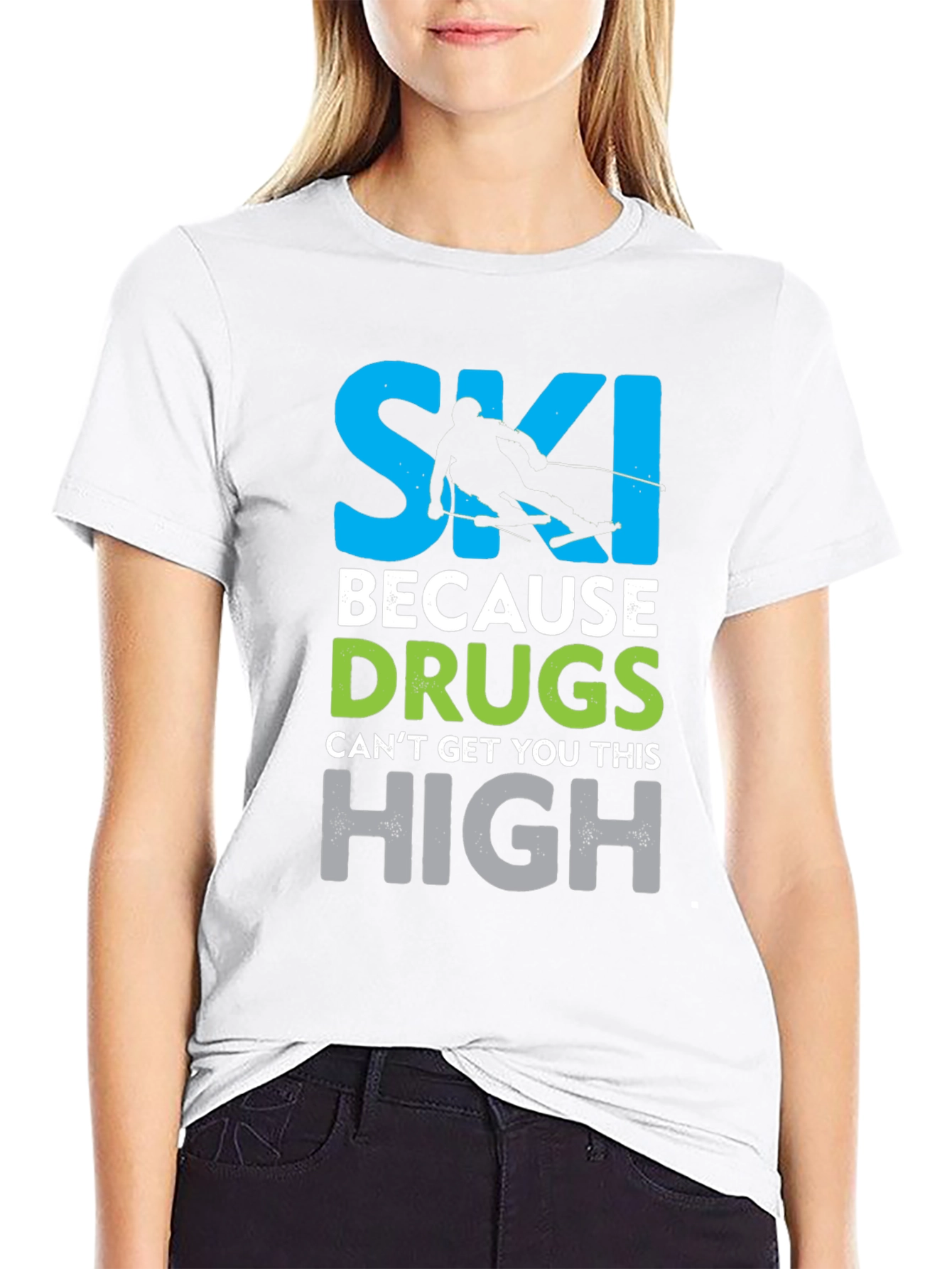Black Ski Because Drugs Can't Get You This High Graphic T-Shirt view 9