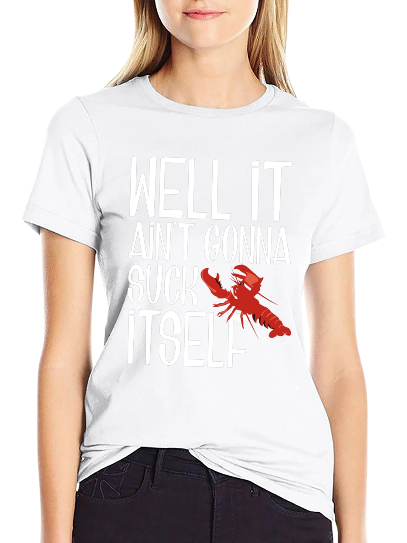 Black Well It Ain't Gonna Suck Itself Funny Crawfish T-Shirt view 9