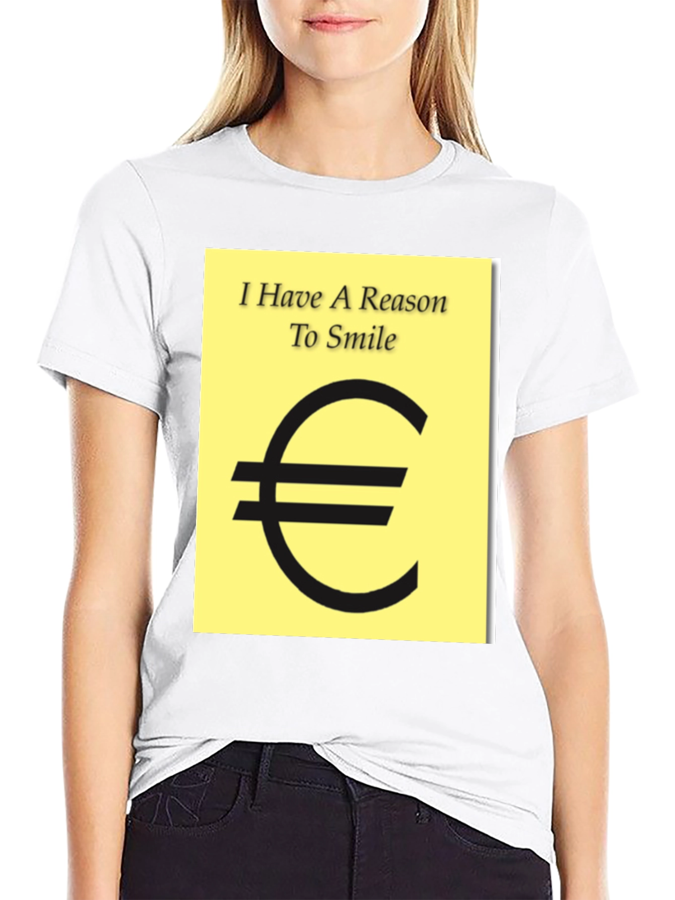Black I Have A Reason To Smile Euro Sign T-Shirt view 9