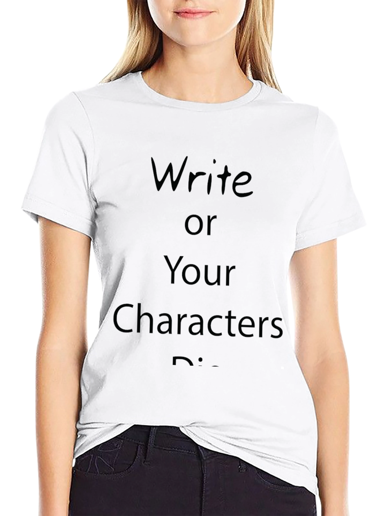 Black Write or Your Characters Die - Black T-Shirt view 9