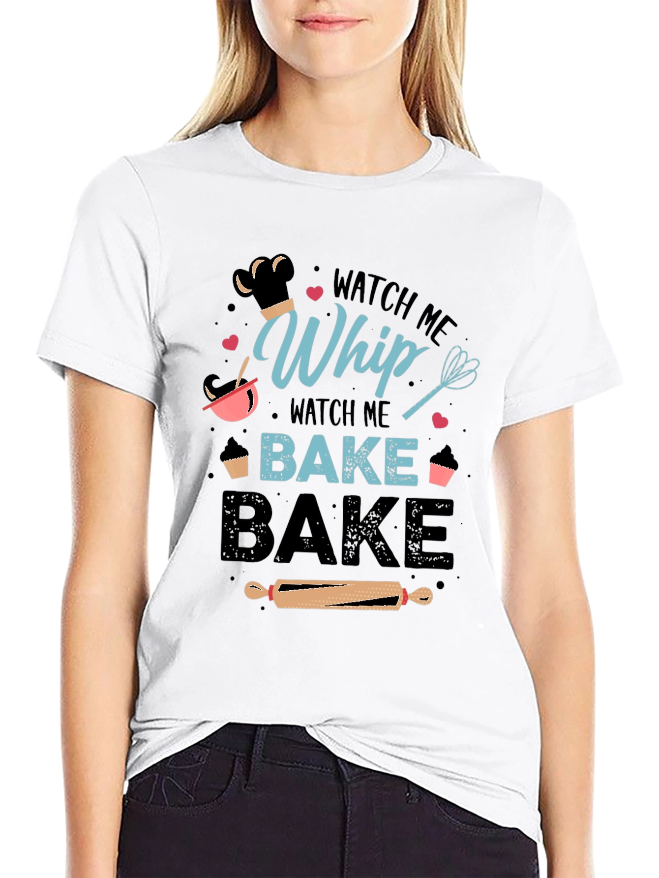 Watch Me Whip Bake Bake T-Shirt - 9