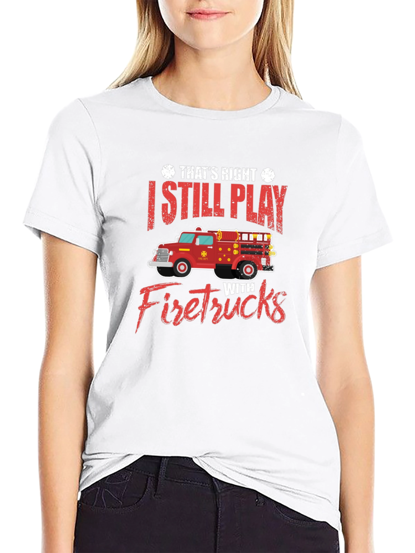 Black I Still Play With Firetrucks T-Shirt view 9