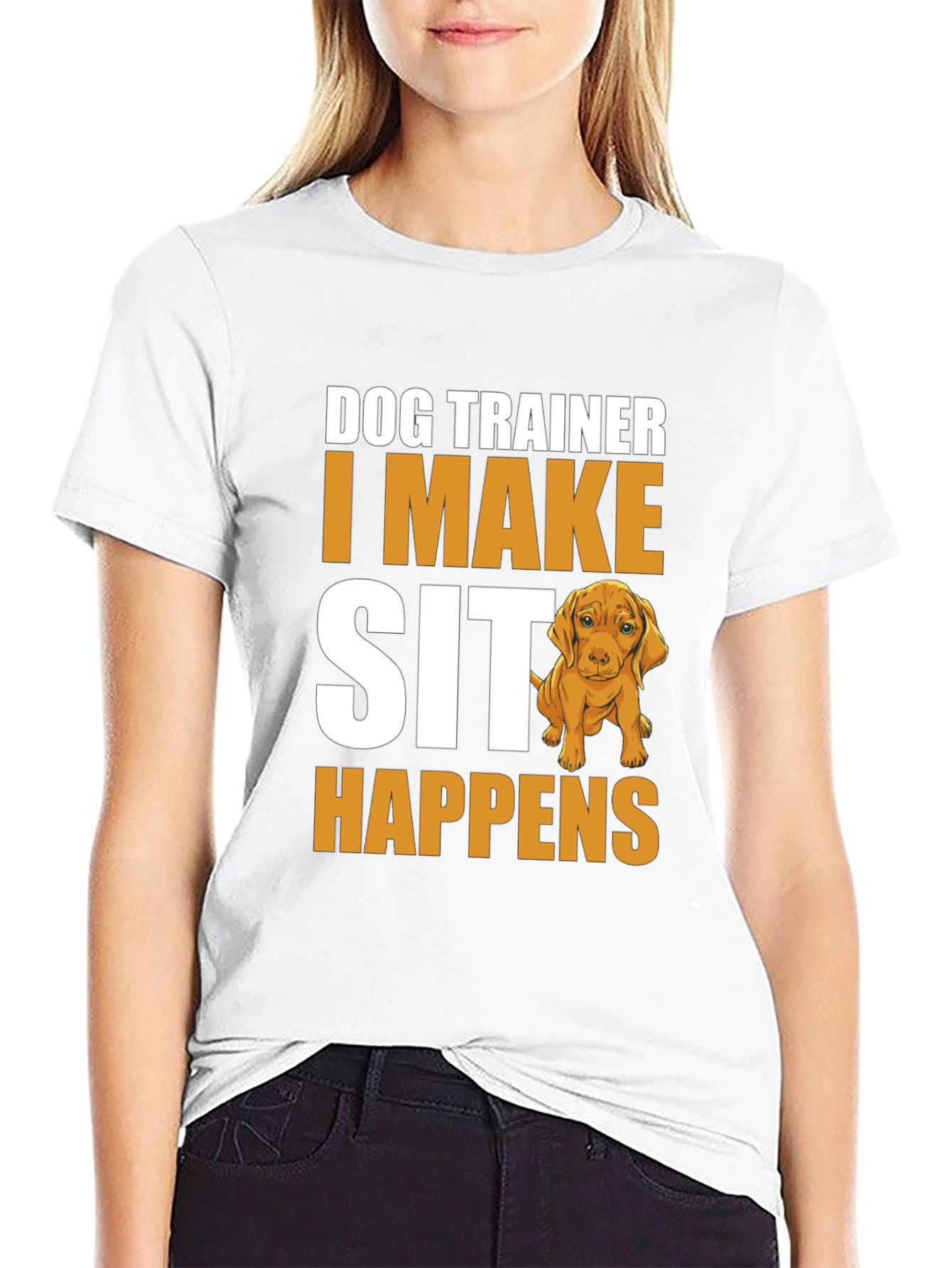 Dog Trainer T-Shirt - I Make Sit Happens - 9