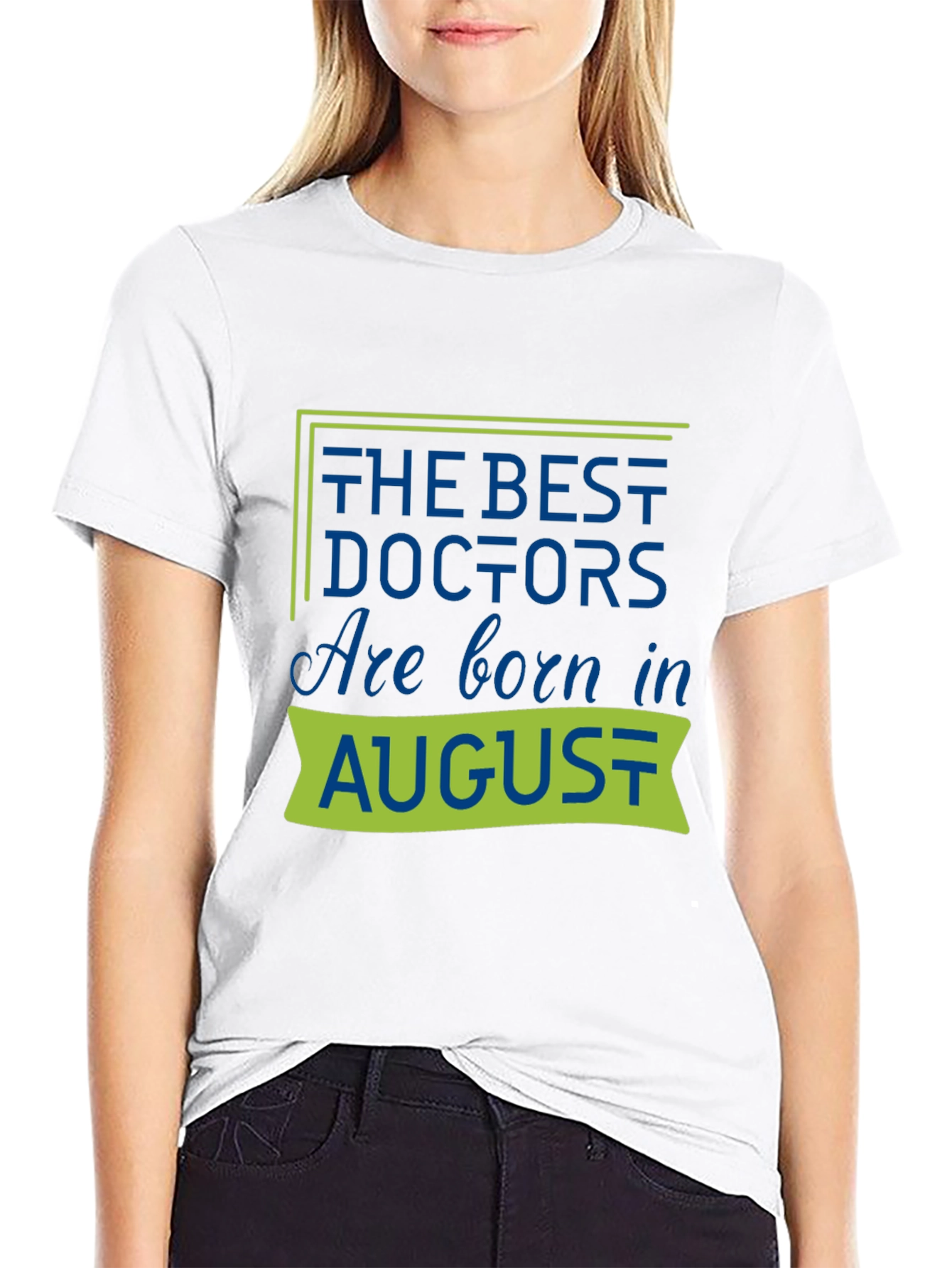 Black Best Doctors Are Born in August T-Shirt view 9