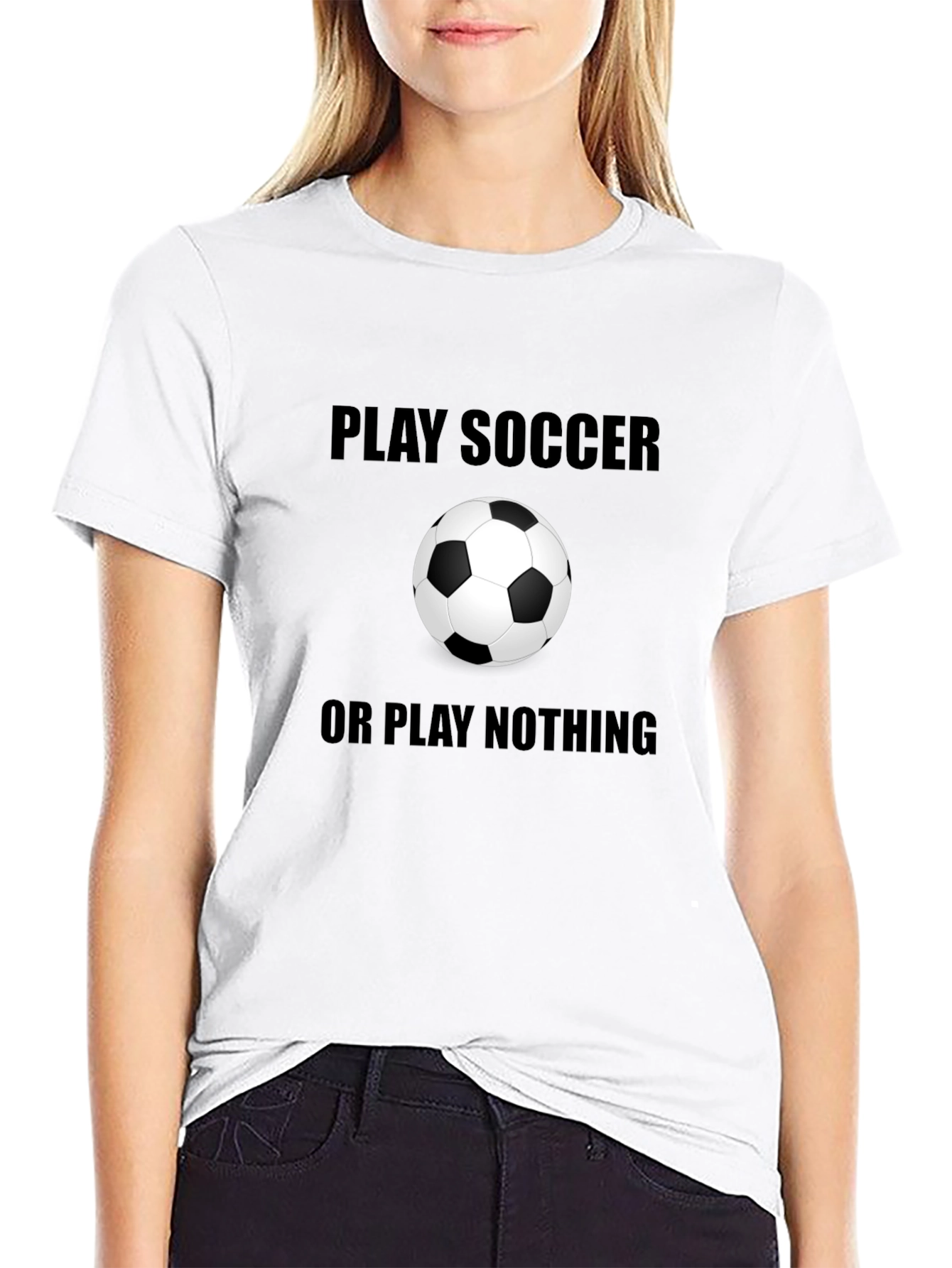 Black Play Soccer or Play Nothing T-Shirt view 9