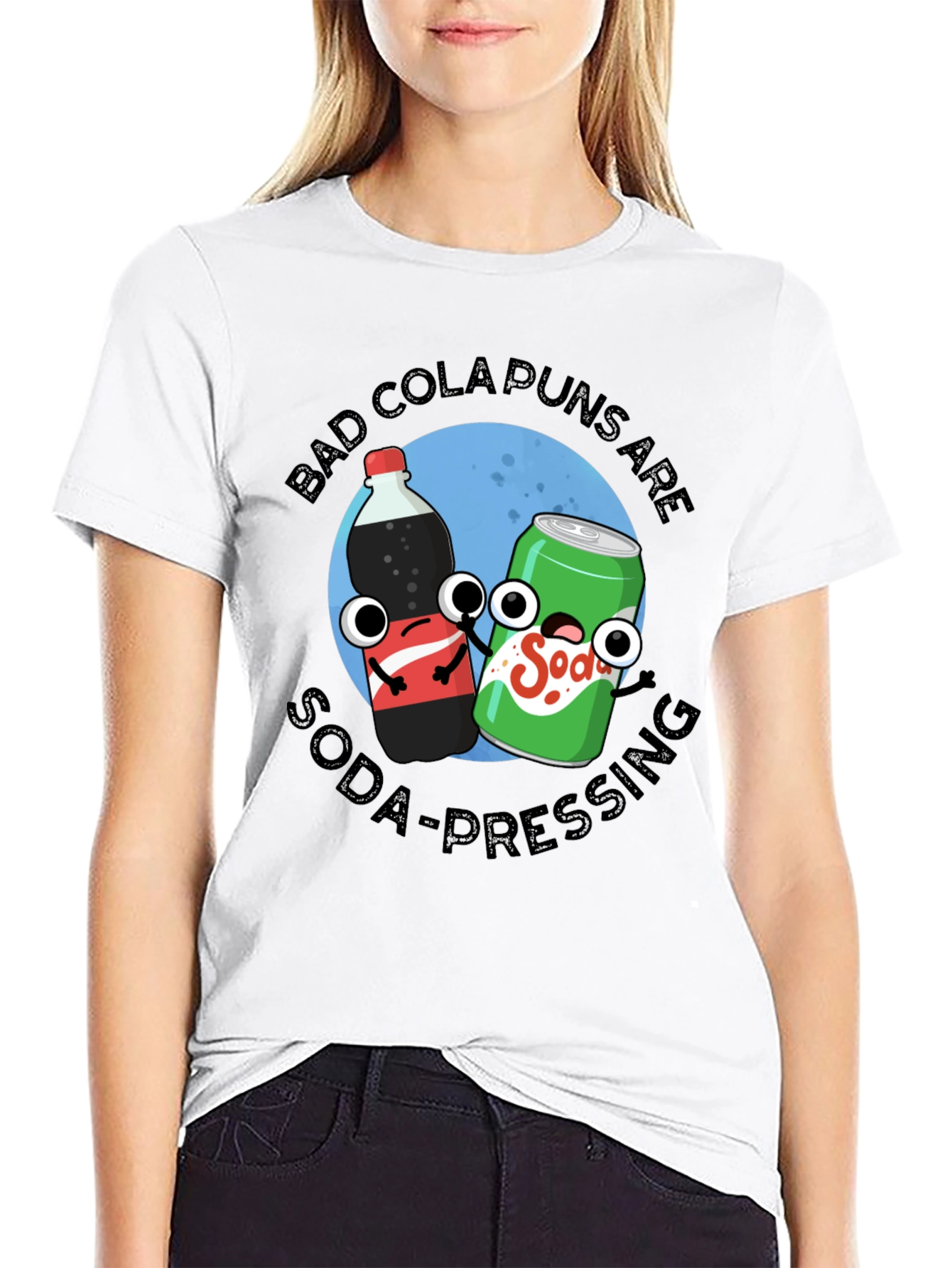 Black Bad Cola Puns Are Soda-Pressing T-Shirt view 9