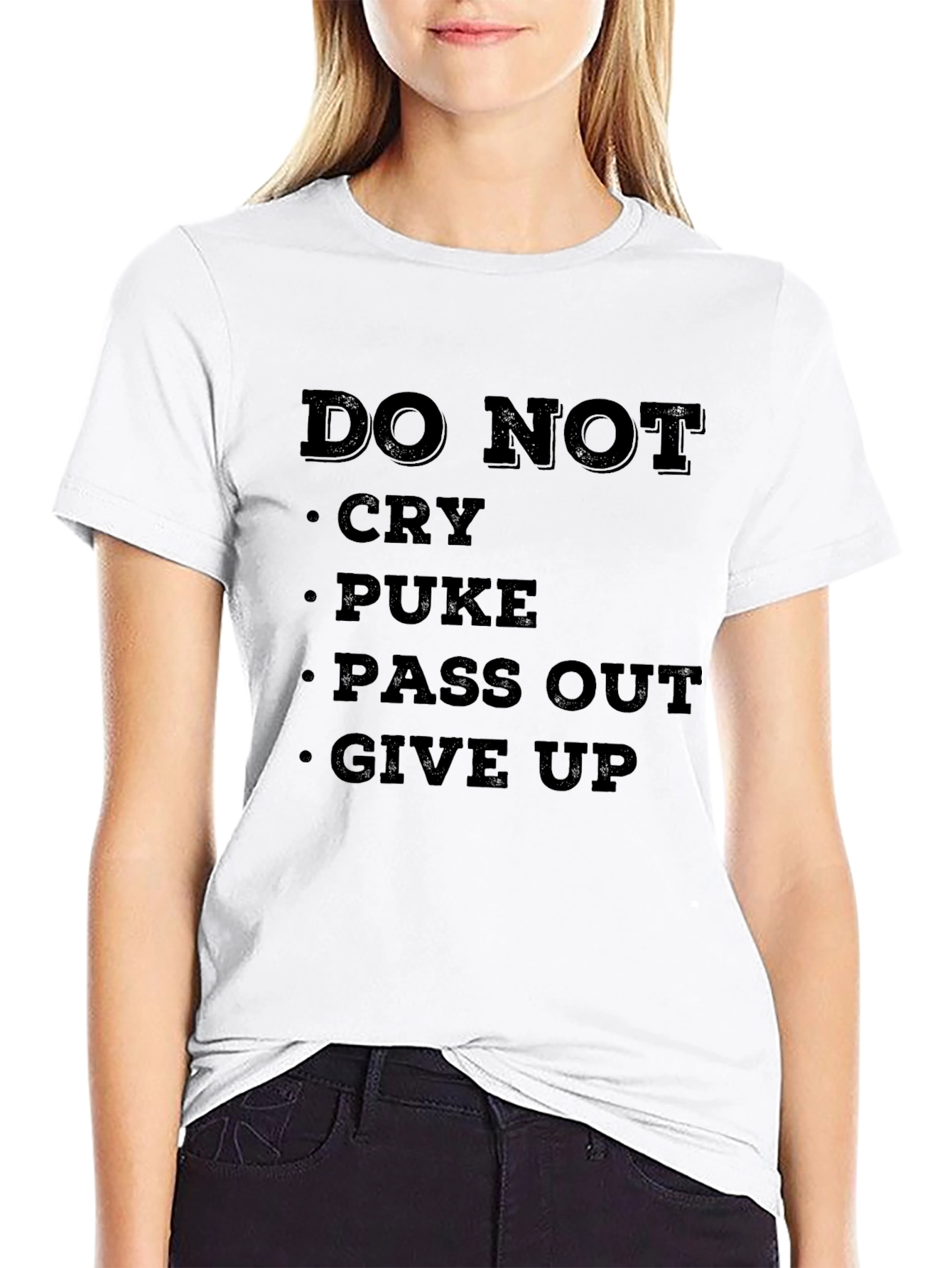 Black DO NOT Cry Puke Pass Out Give Up T-Shirt view 9