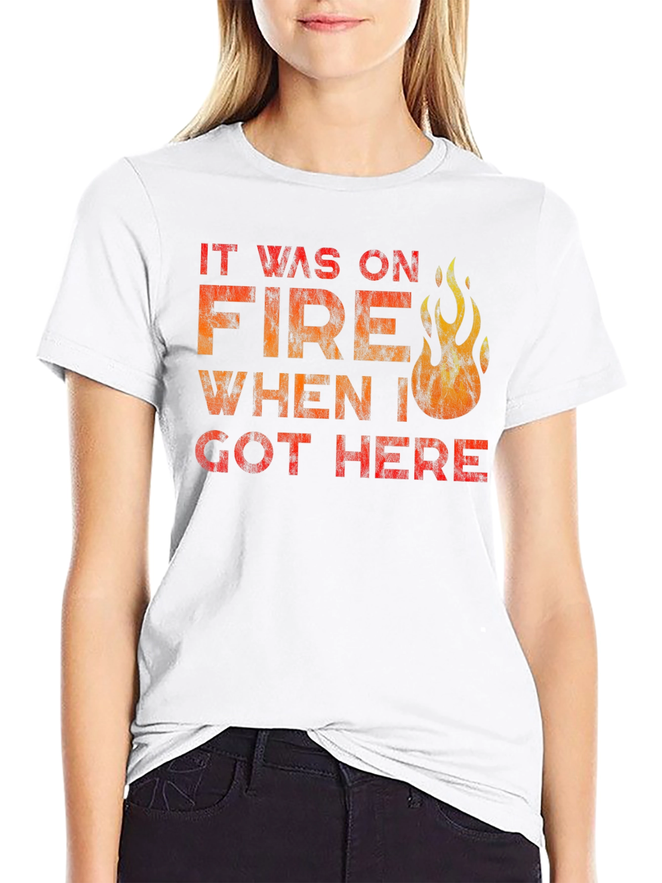 Black It Was On Fire When I Got Here Funny T-Shirt view 9