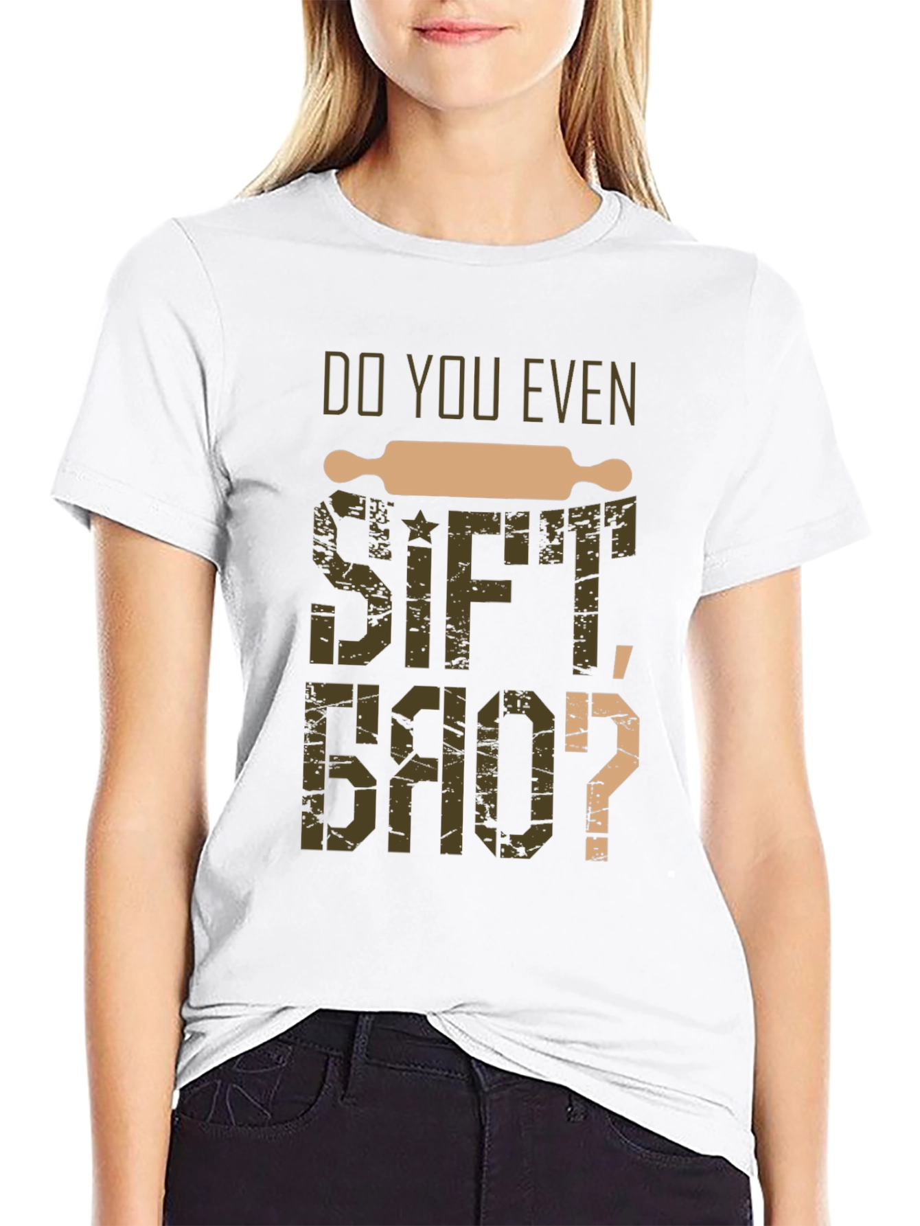Black Do You Even Sift Bro? Baker T-Shirt view 9