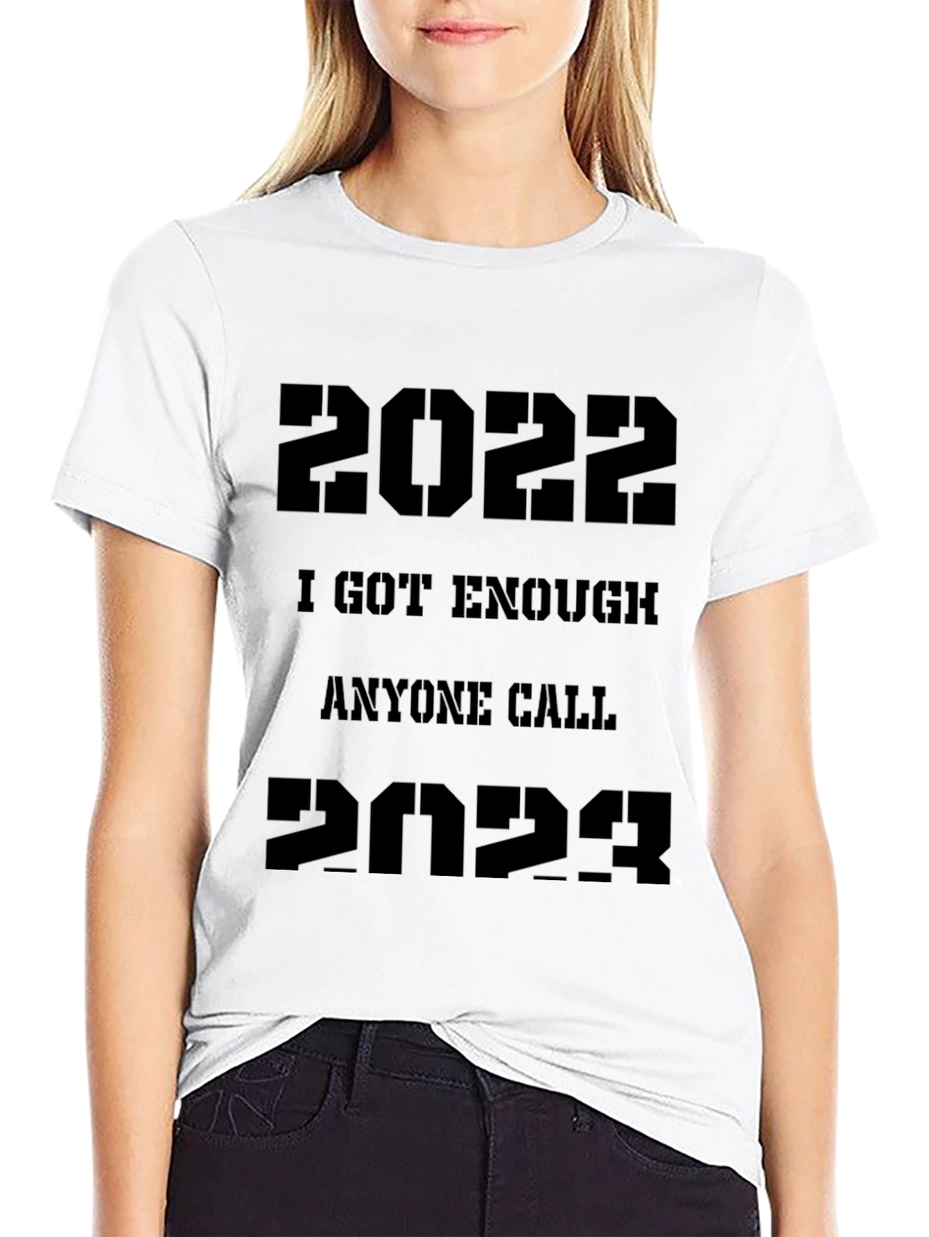 Black 2022/2023 Sarcastic T-Shirt - "I Got Enough Anyone Call" view 9