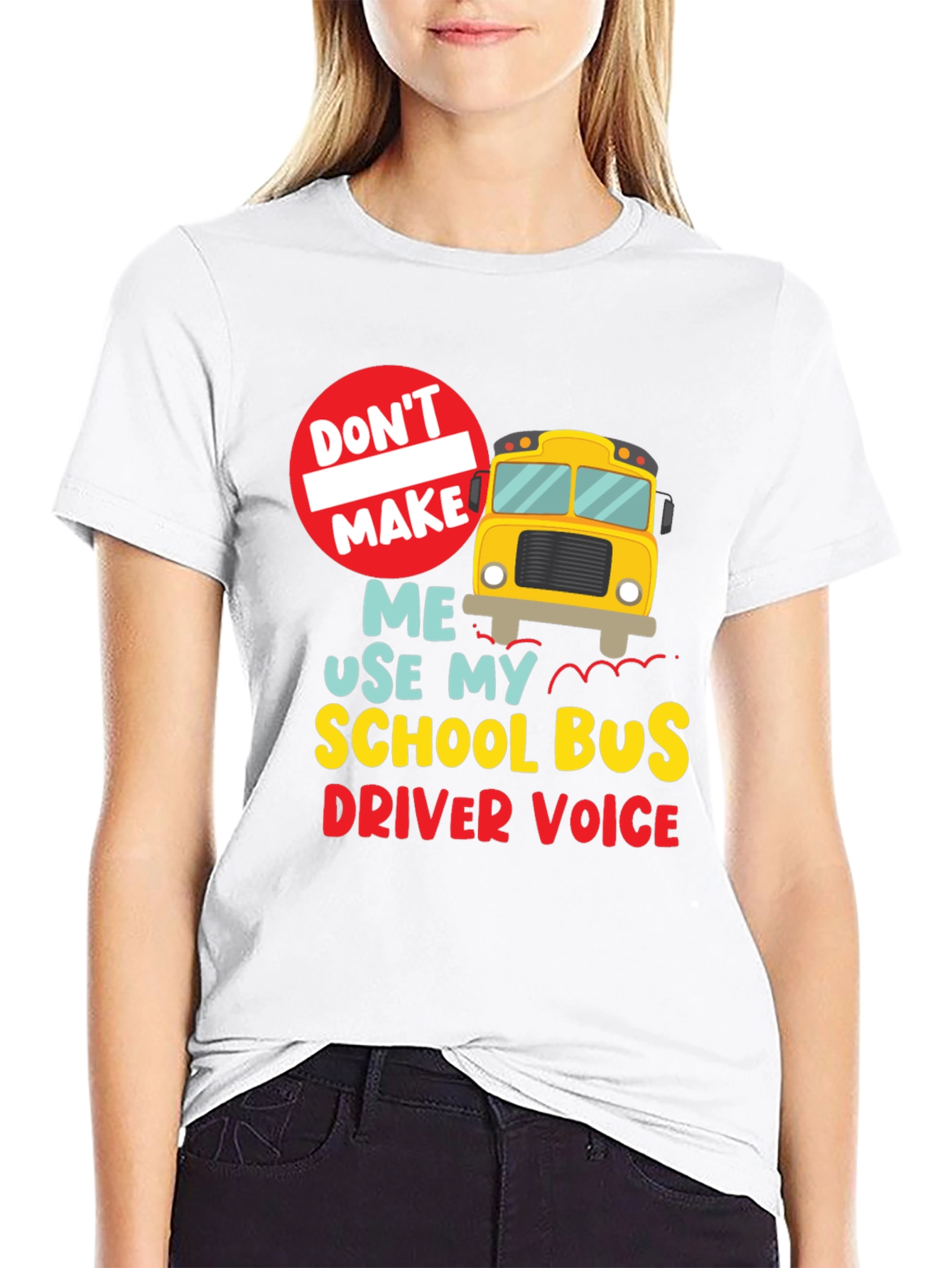 Black Funny School Bus Driver T-Shirt - "Don't Make Me..." view 9