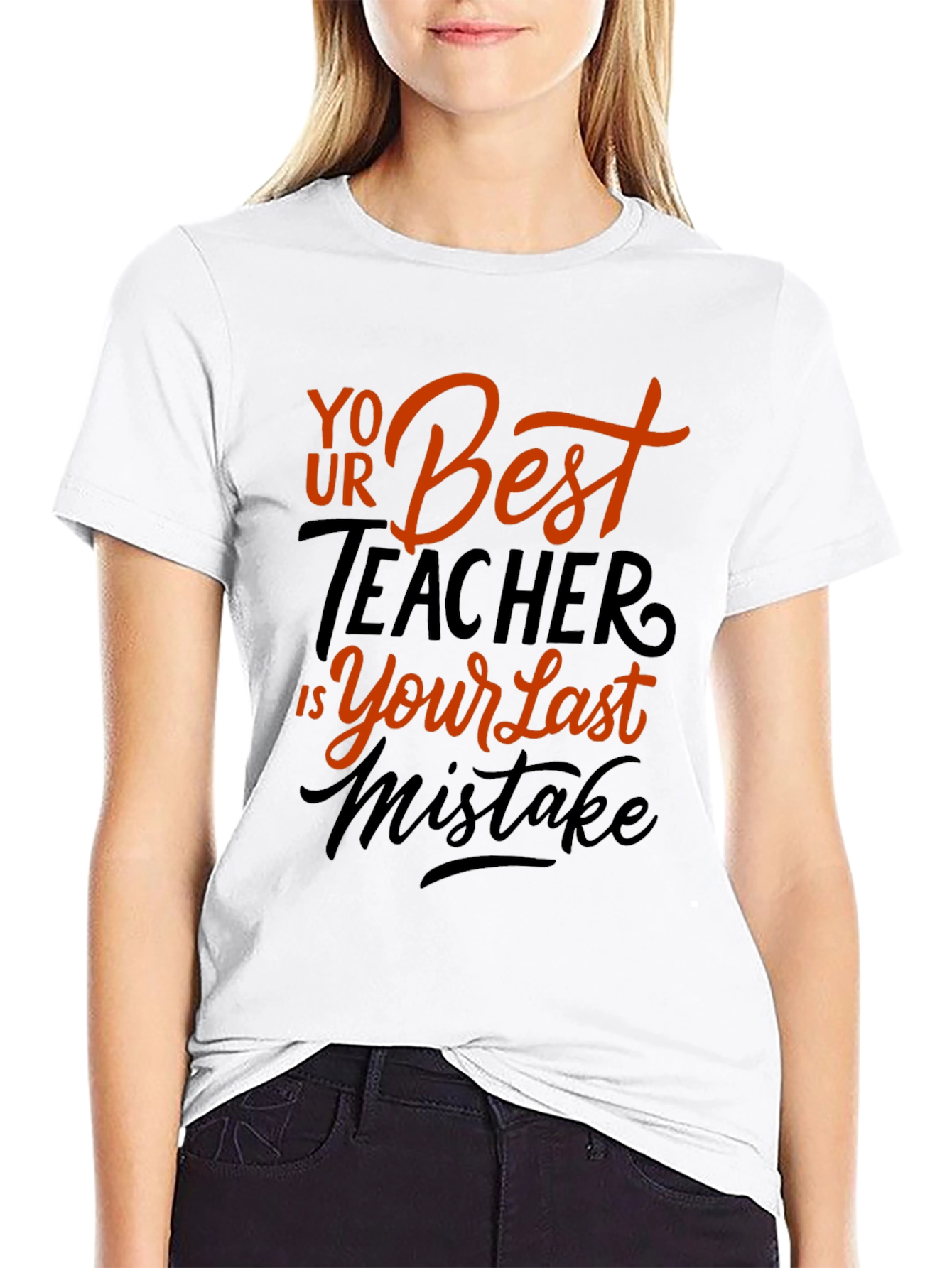Black Your Best Teacher is Your Last Mistake Graphic Tee view 9