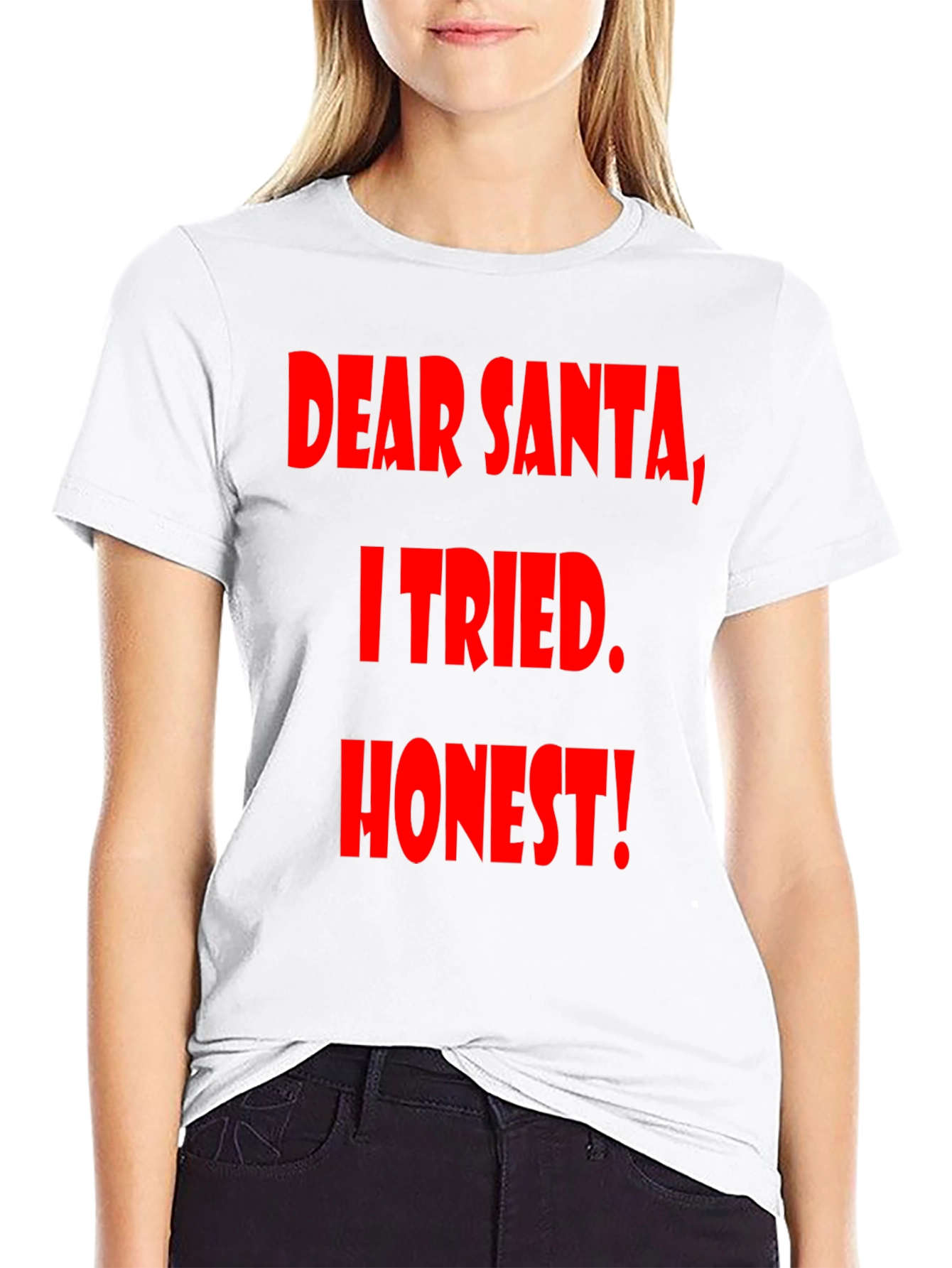 Dear Santa I Tried Honest! Graphic Tee - 9