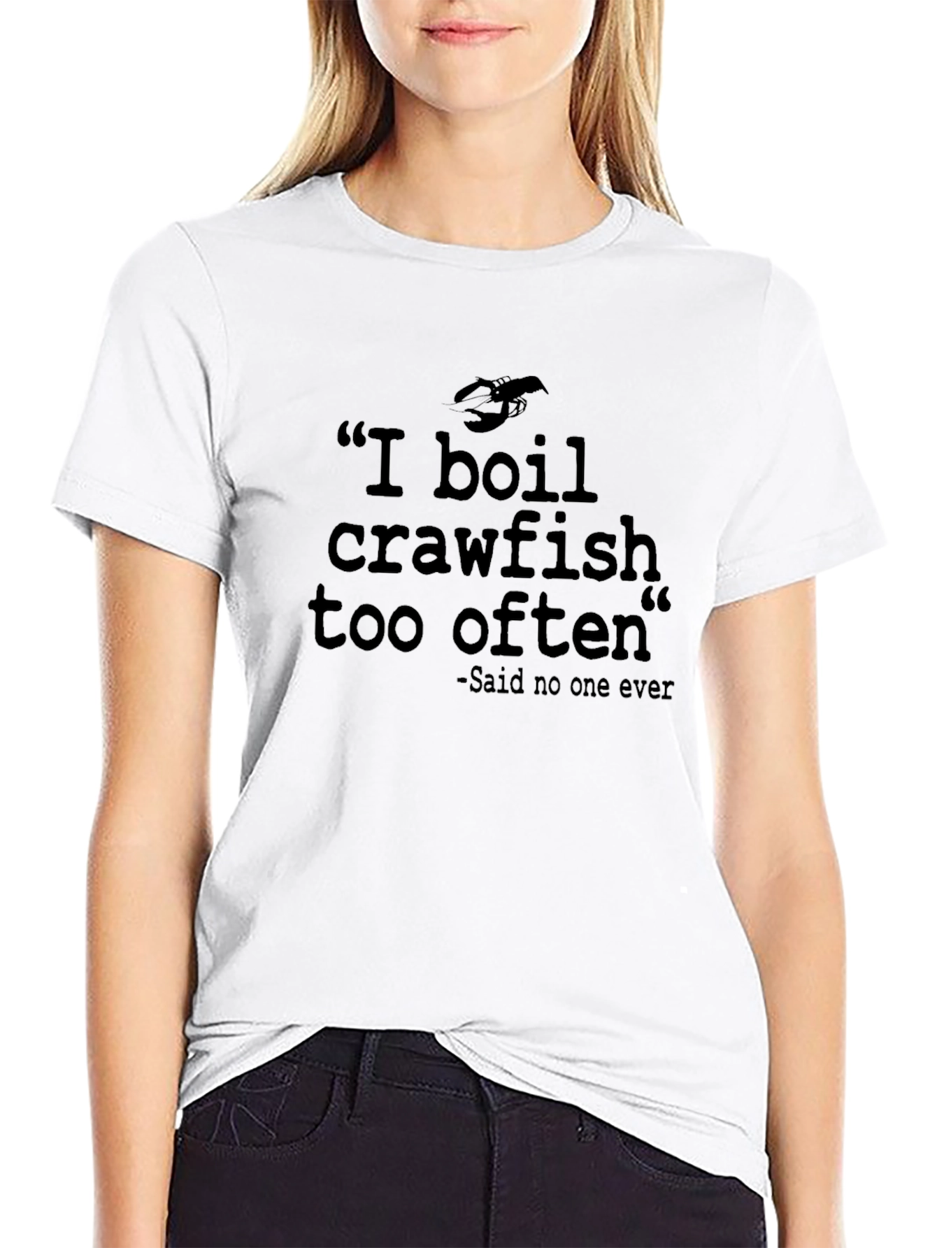 Black I Boil Crawfish Too Often T-Shirt view 9