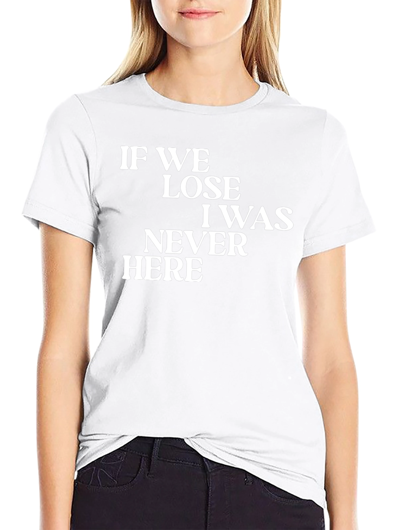 Black If We Lose T-Shirt - Funny Graphic Tee view 9