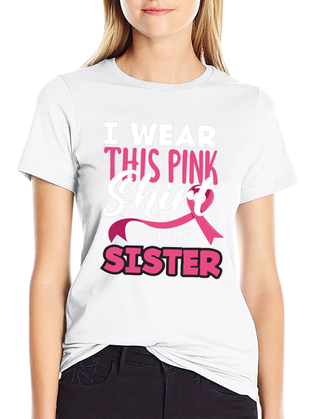 I Wear This Pink Shirt for My Sister Breast Cancer Awareness T-Shirt - 9