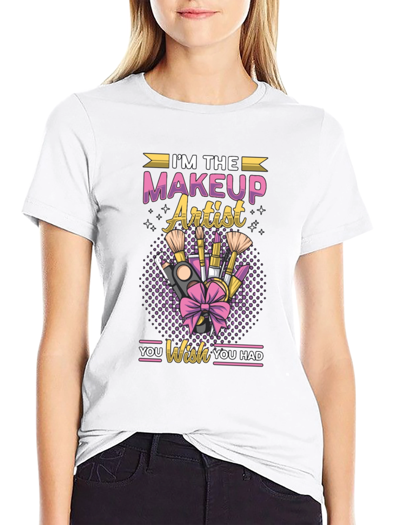 Black I'm the Makeup Artist You Wish You Had T-shirt view 9