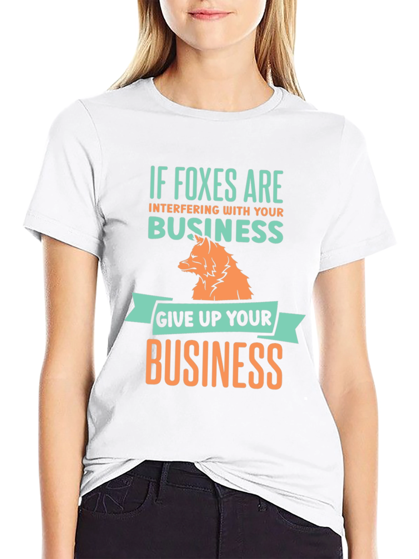 Funny Fox Business T-Shirt: If Foxes Are Interfering - 9