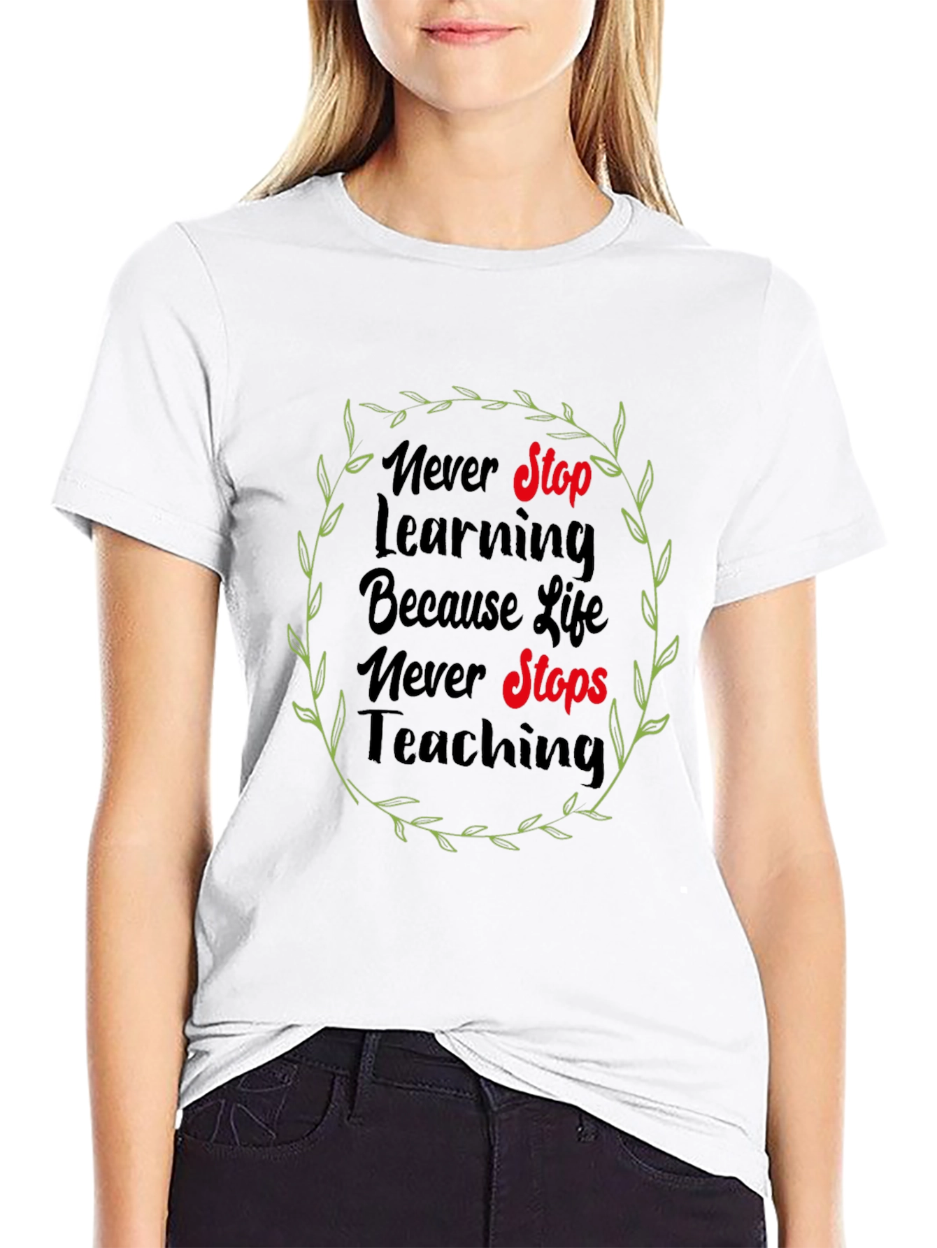Black Never Stop Learning T-Shirt - Life Quote Tee view 9