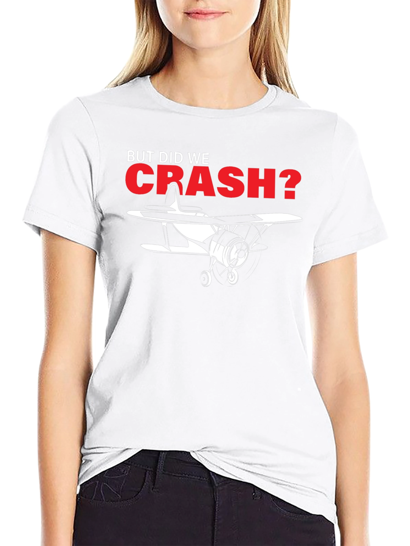 But Did We Crash? Airplane Graphic Tee - 9