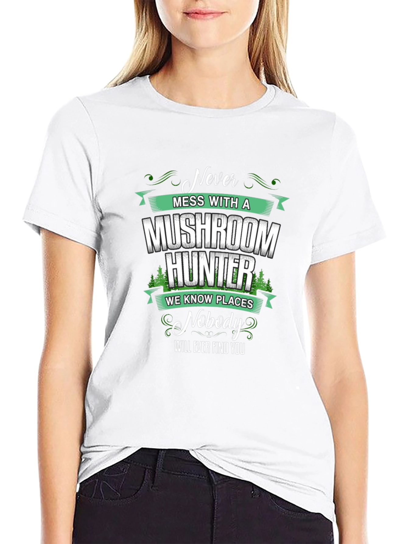 Black Mushroom Hunter T-Shirt: "Never Mess With A Mushroom Hunter"  view 9