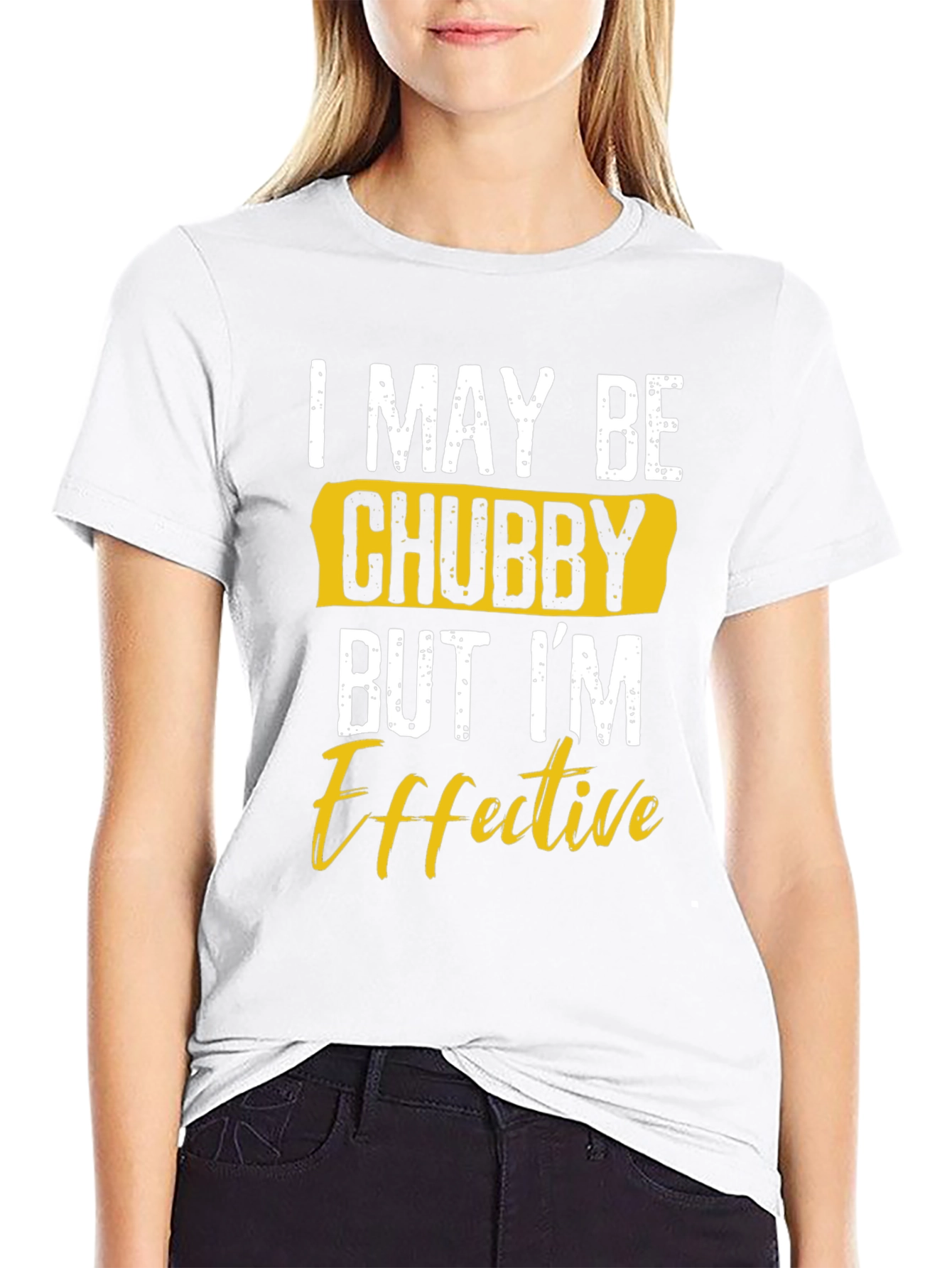 Black I May Be Chubby But I'm Effective T-Shirt view 9