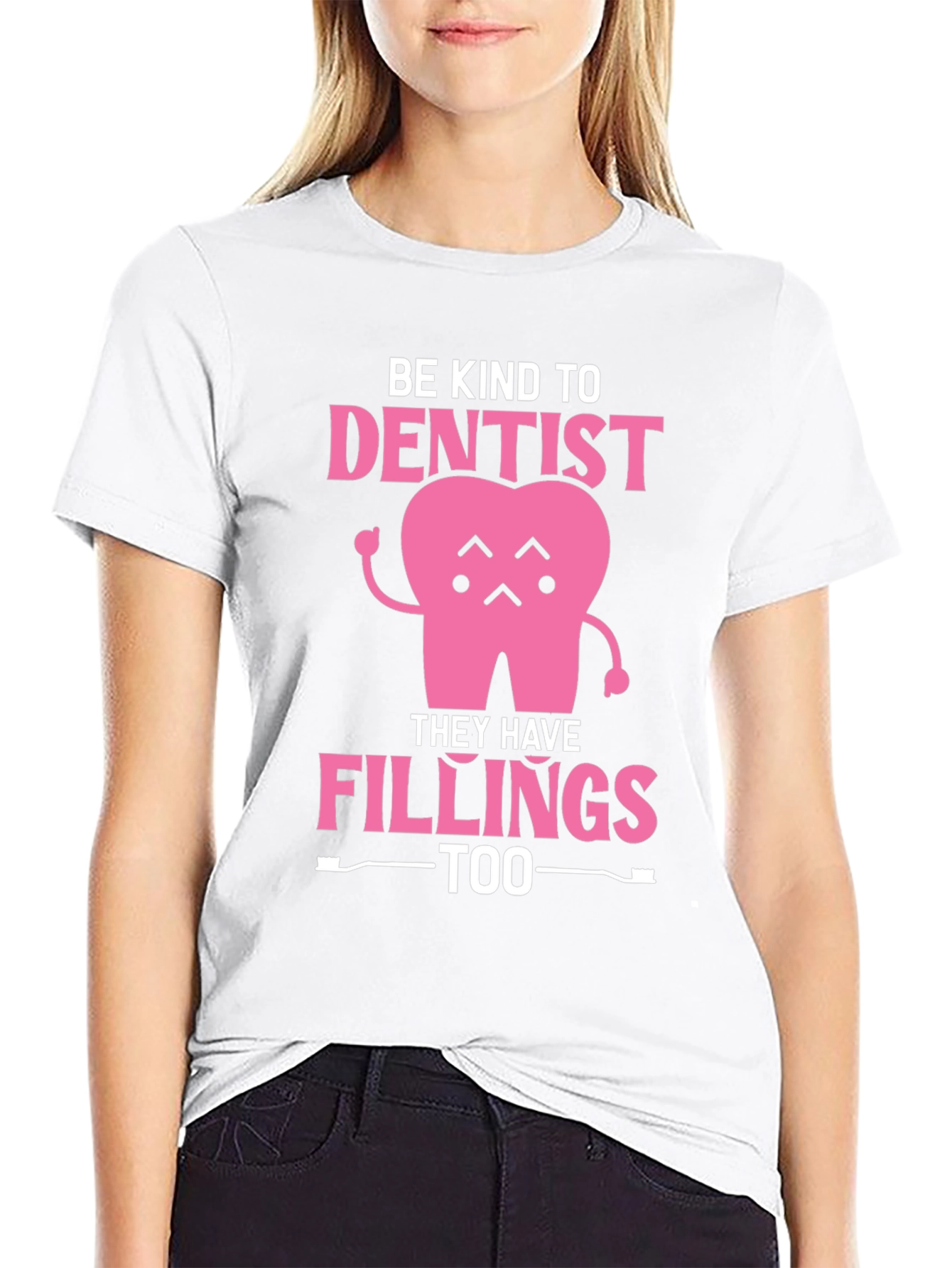 Black Be Kind to Dentist - Fillings Too! Black T-Shirt view 9