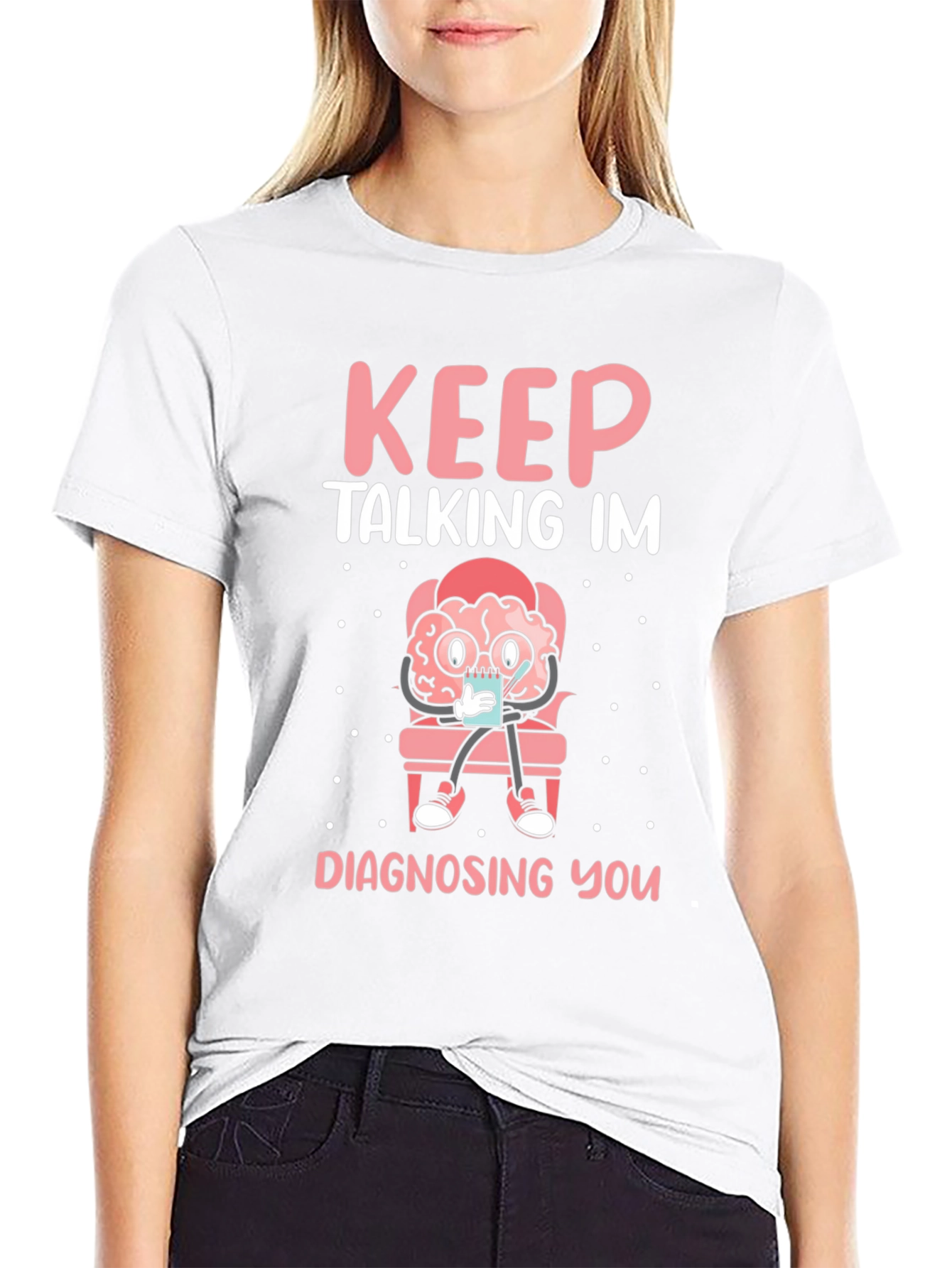 Black Keep Talking I'm Diagnosing You T-Shirt view 9