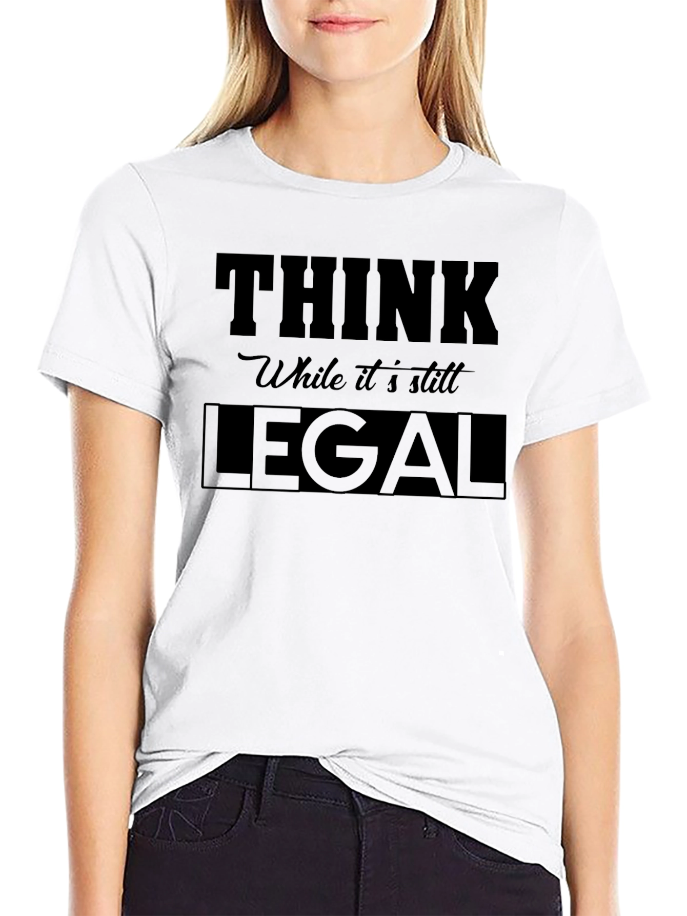 Black Think While it's Still Legal - Graphic Tee view 9