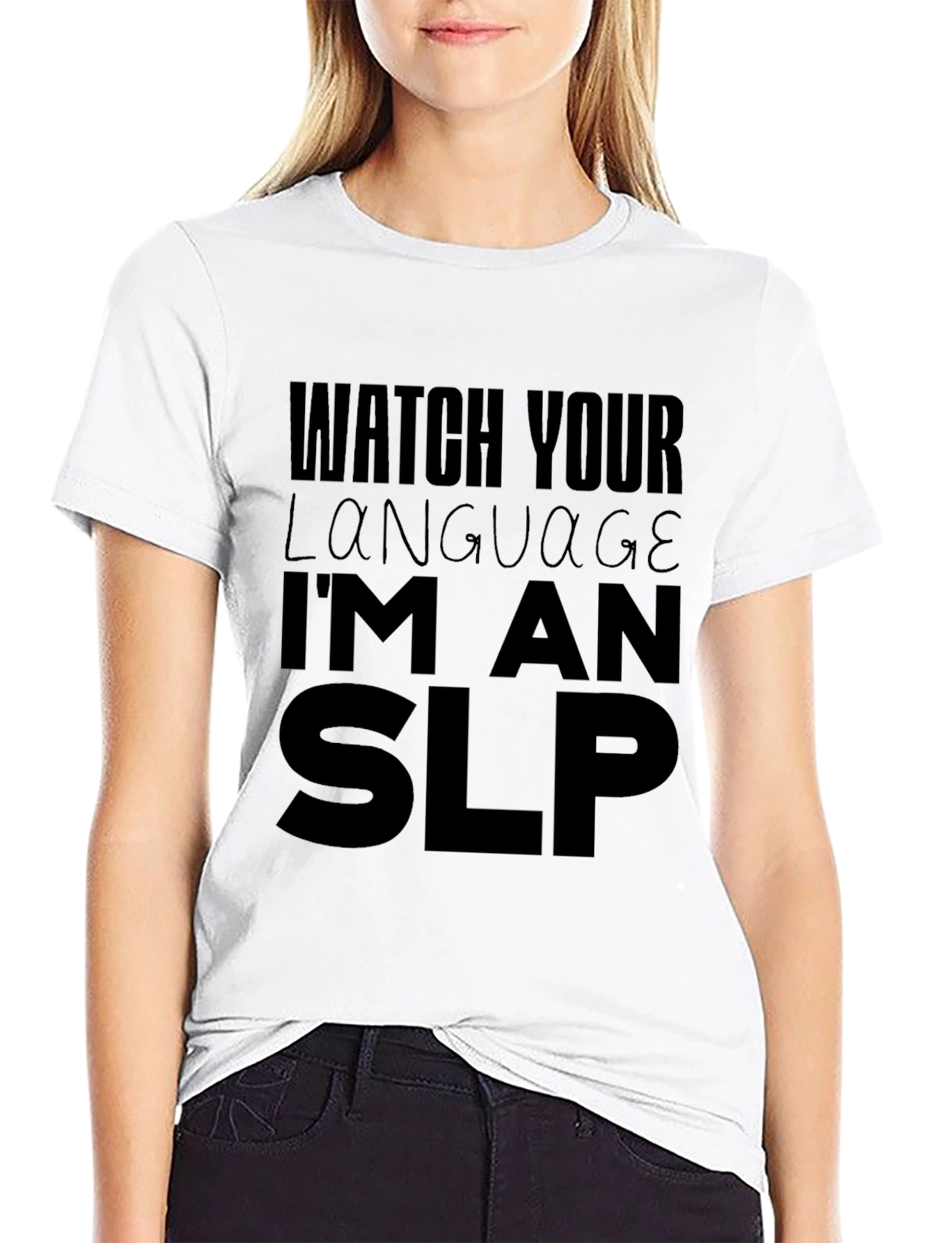 Black Watch Your Language I'm An SLP Black T-Shirt view 9