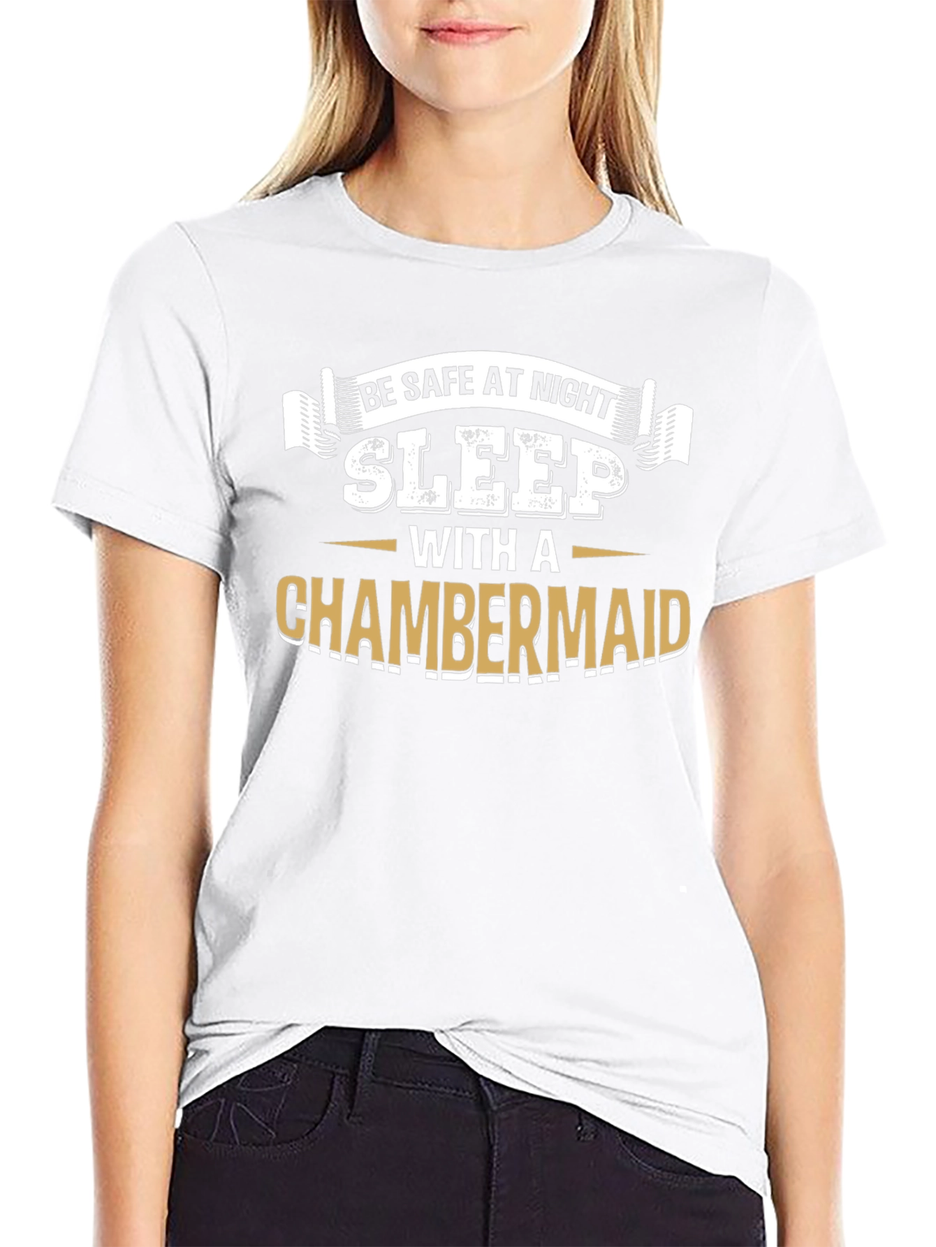 Black Be Safe At Night Sleep With A Chambermaid Black T-Shirt view 9