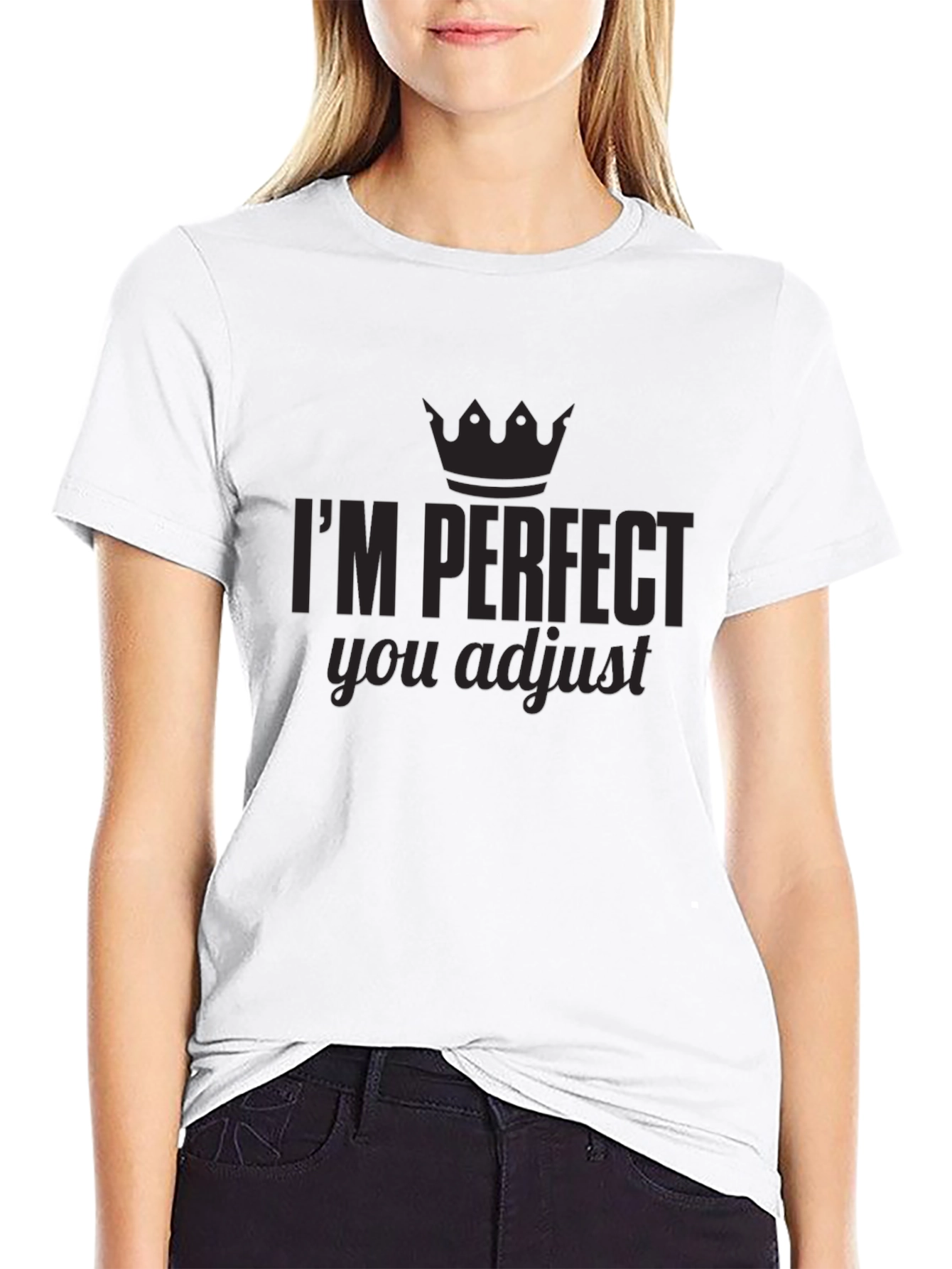 Black I'm Perfect You Adjust Graphic Tee view 9