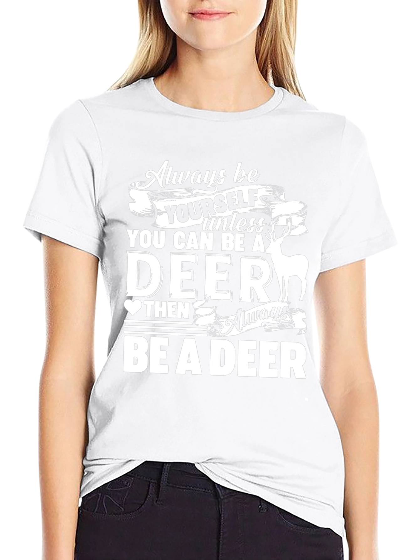 Black Always Be Yourself Unless You Can Be a Deer T-Shirt view 9