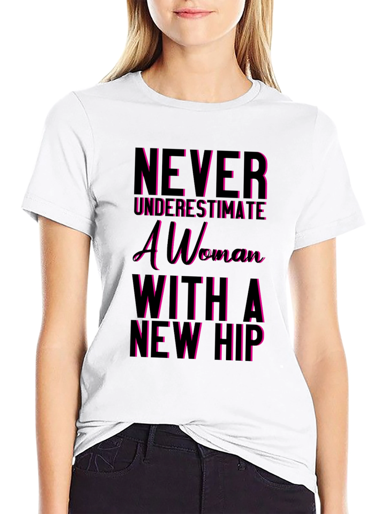 Black Never Underestimate a Woman T-Shirt - Funny Hip Replacement Tee view 9