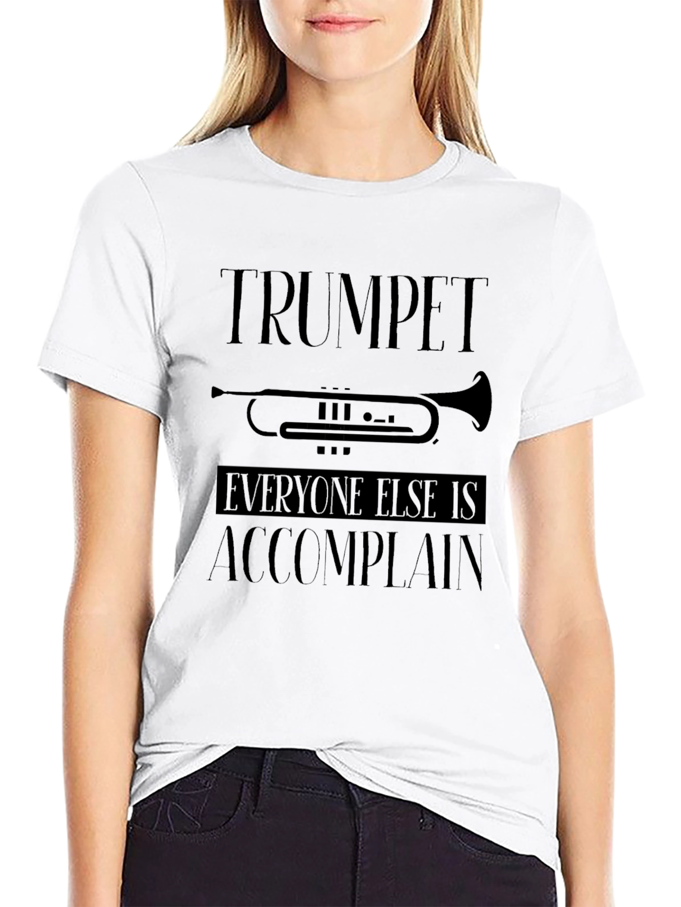 Black Trumpet Player T-Shirt: Everyone Else is Accomplain view 9