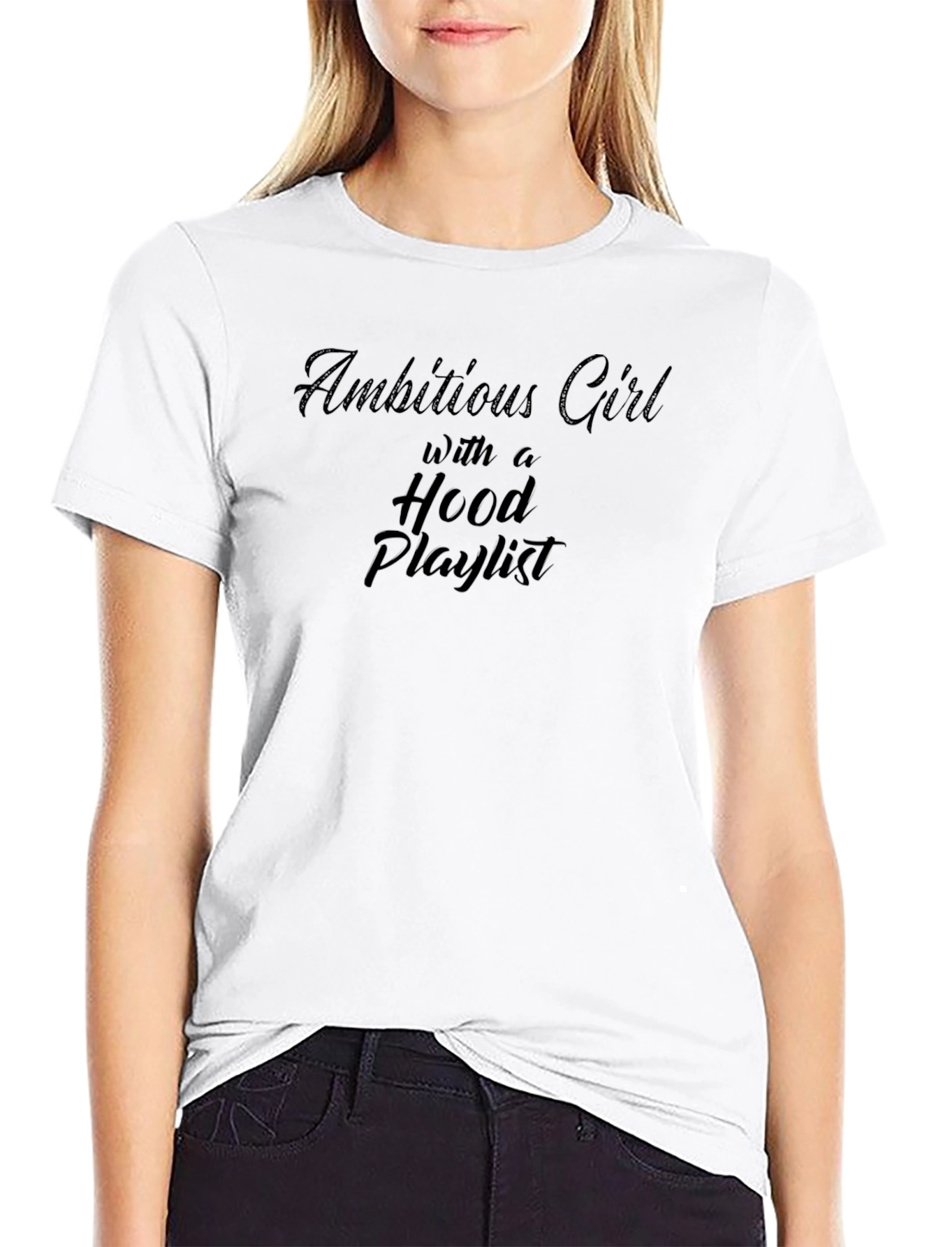 Black Ambitious Girl Hood Playlist Black T-Shirt view 9
