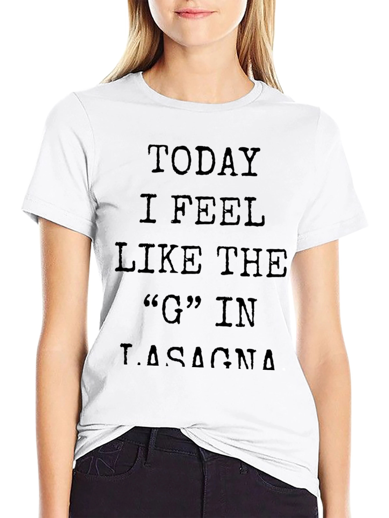Black Funny Graphic Tee - Today I Feel Like the G in Lasagna view 9