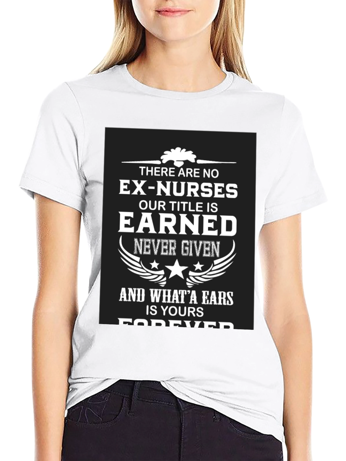 Black Earned Nurse T-Shirt - Forever a Nurse view 9
