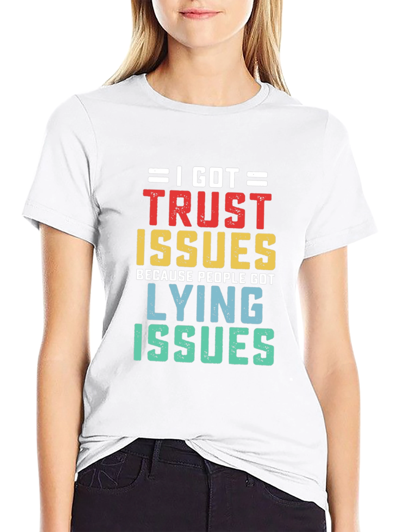 Black I Got Trust Issues T-Shirt view 9