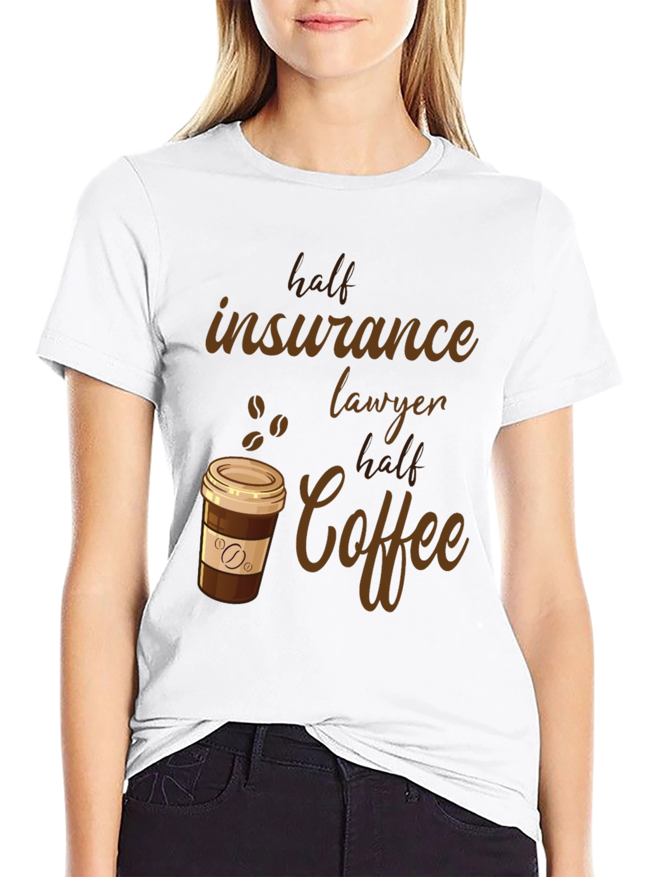 Half Insurance Lawyer Half Coffee T-Shirt - 9