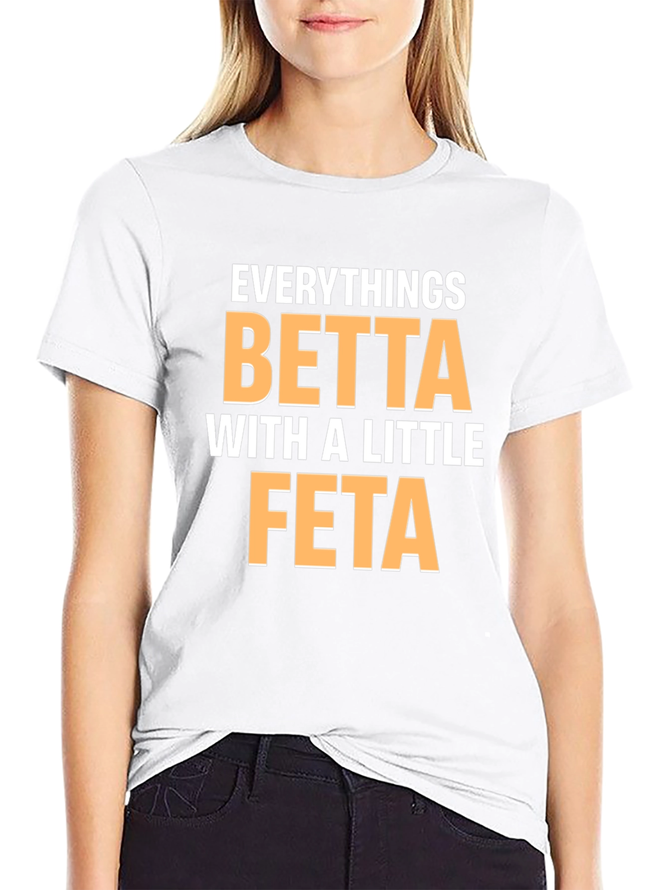 Black Everything's Betta With a Little Feta T-Shirt view 9