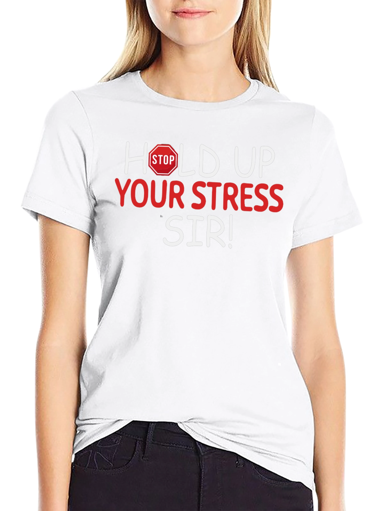 Black Hold Up Your Stress Sir! Novelty T-Shirt view 9