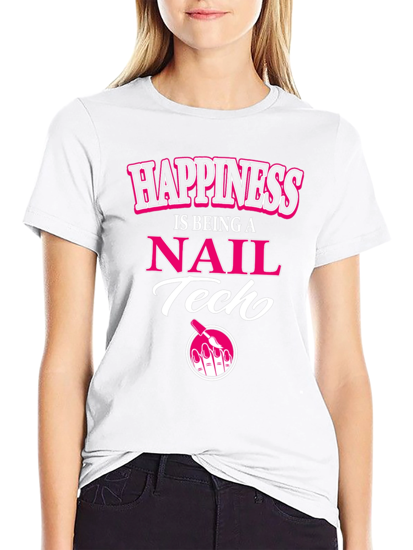 Happiness is Being a Nail Tech T-Shirt - 9