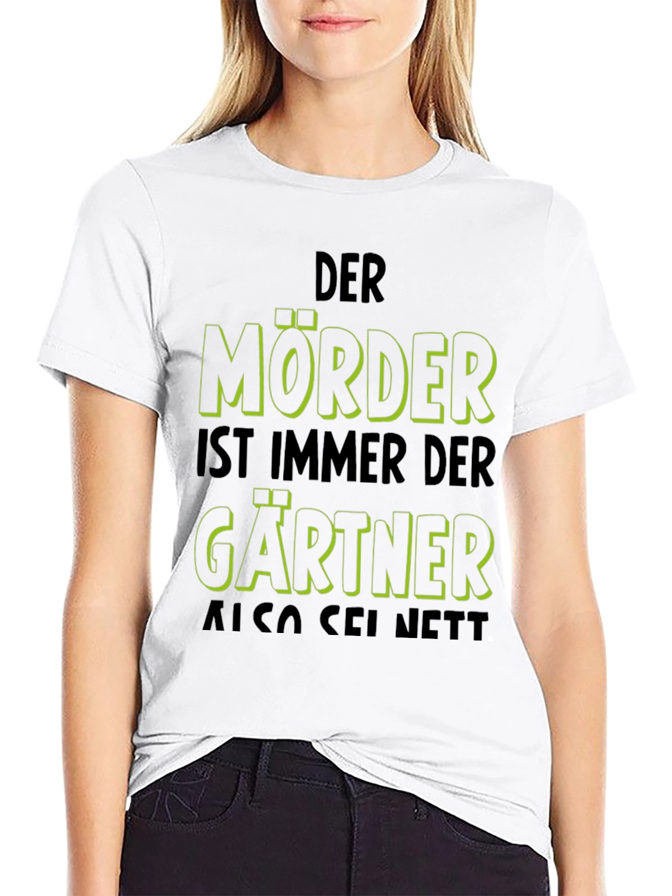 Black Der Mörder Ist Immer Der Gärtner Funny T-Shirt view 9