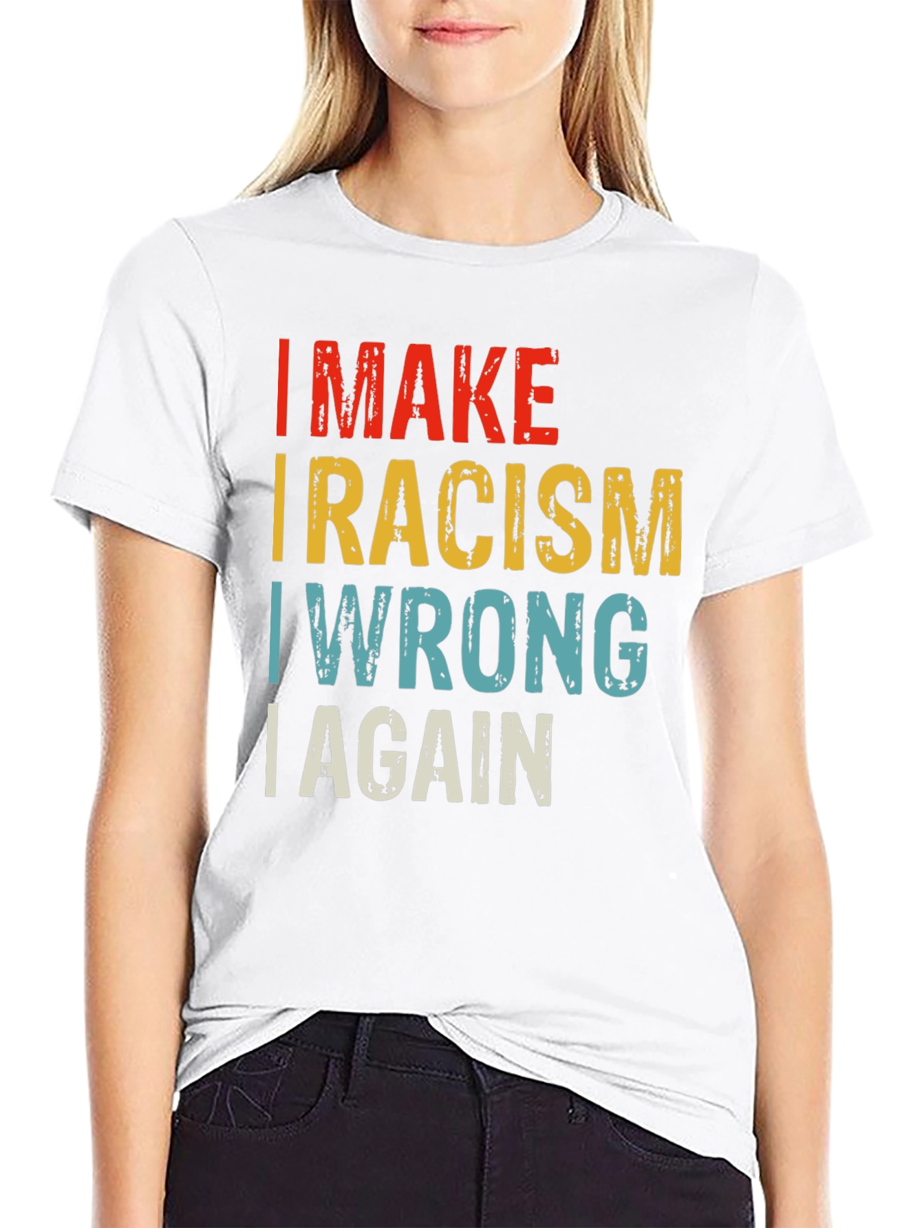 Black I MAKE RACISM WRONG AGAIN T-Shirt view 9