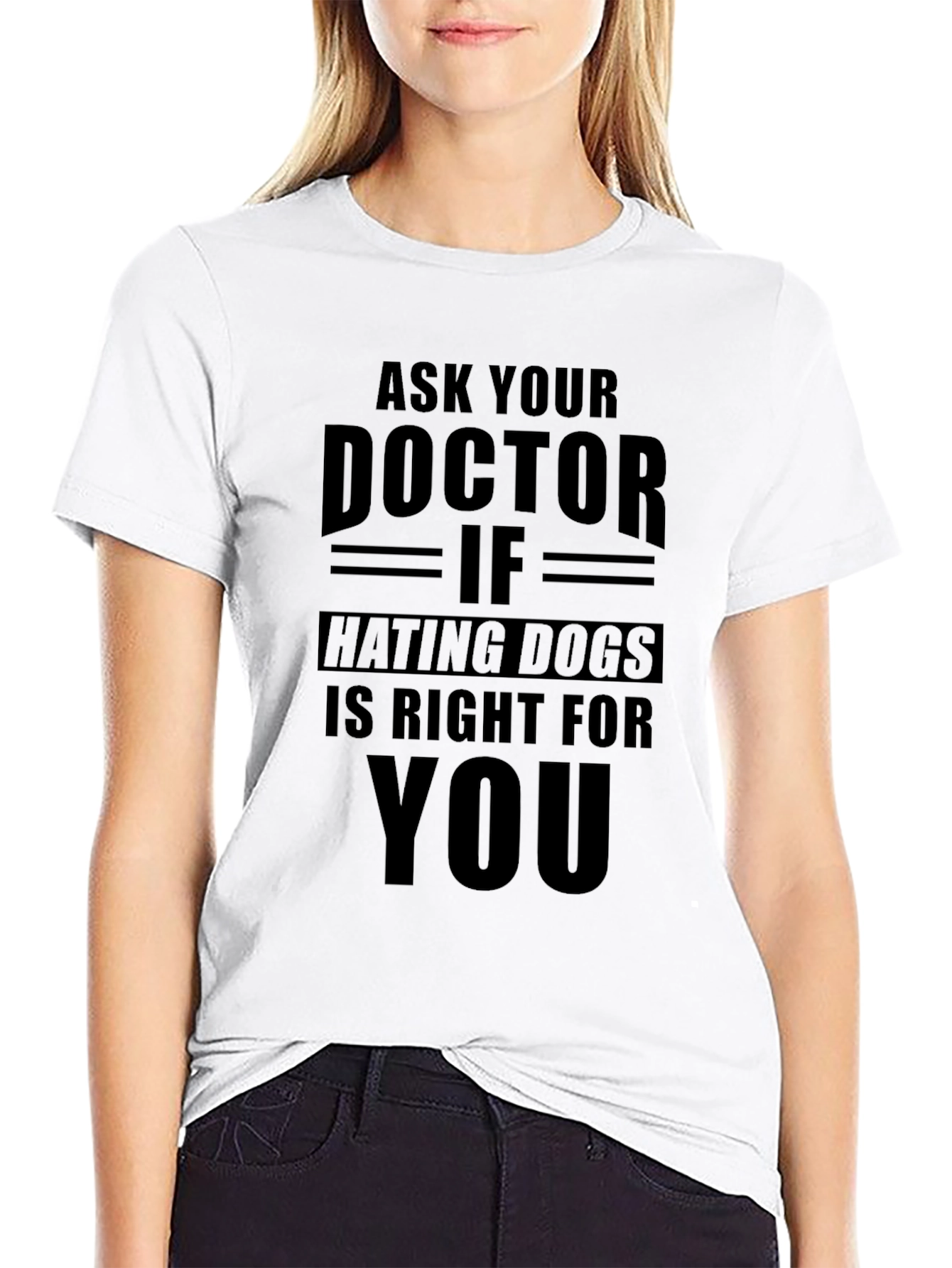 Black Ask Your Doctor If Hating Dogs T-Shirt view 9